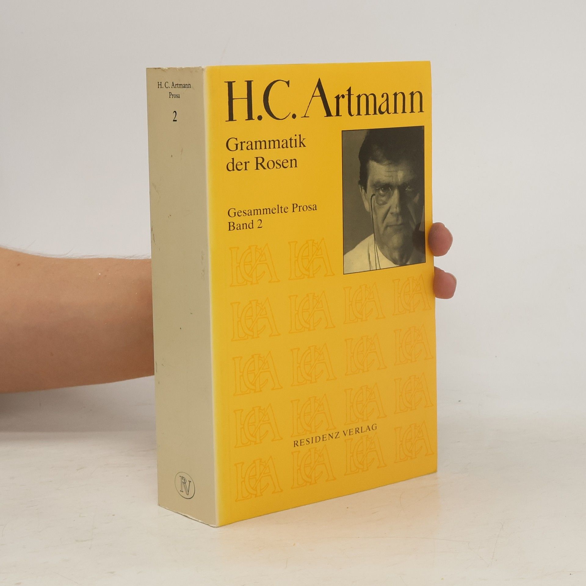 H. C. Artmann Grammatik der Rosen: gesammelte Prosa. Band 2