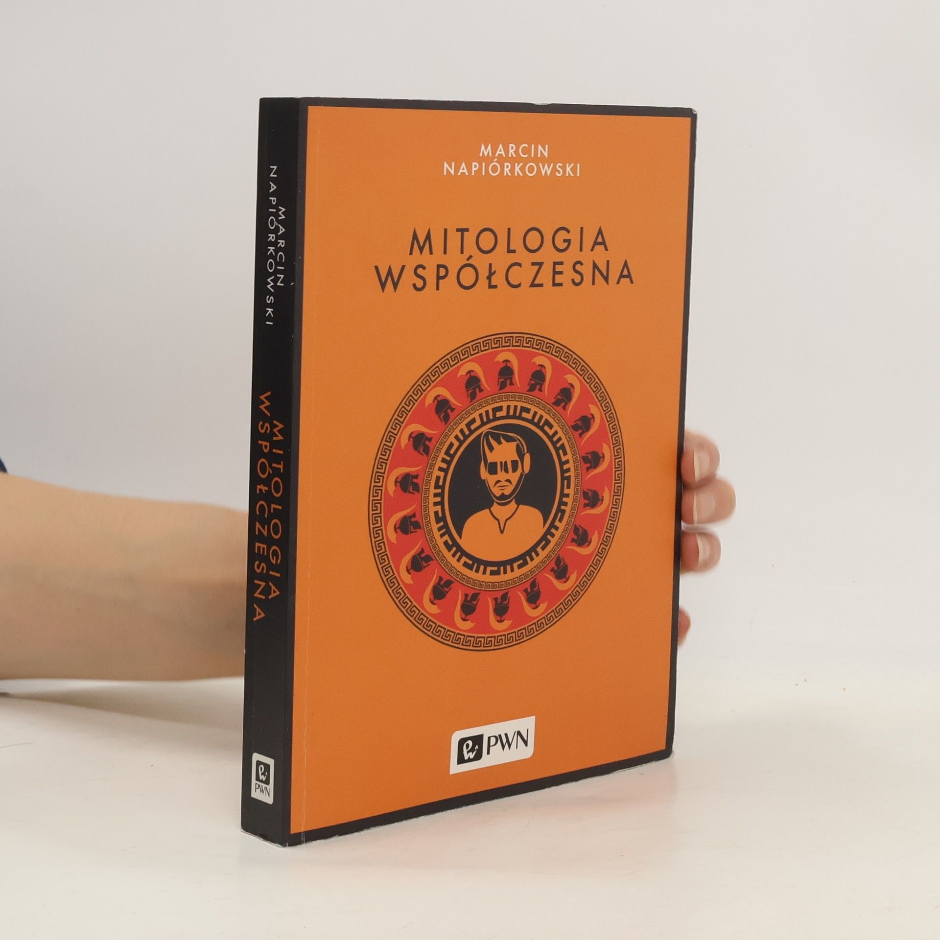 Napiórkowski Marcin Mitologia współczesna