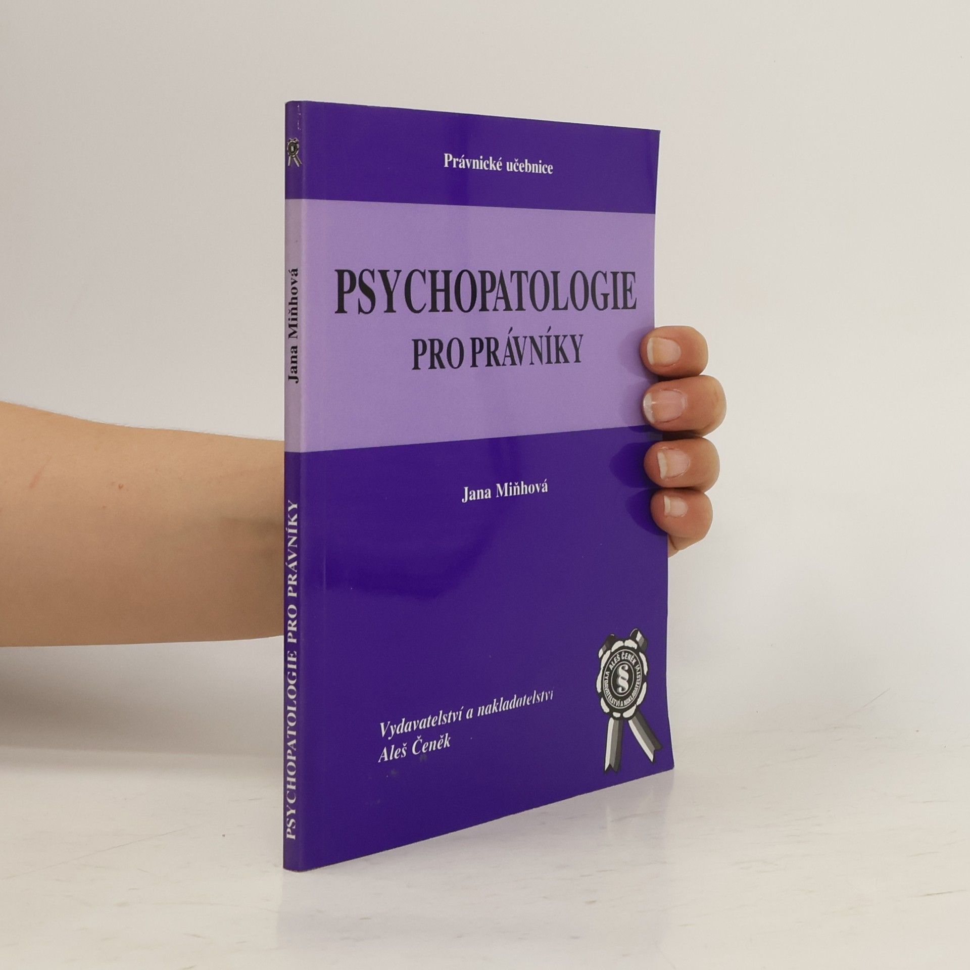 Jana Miňhová Psychopatologie pro právníky