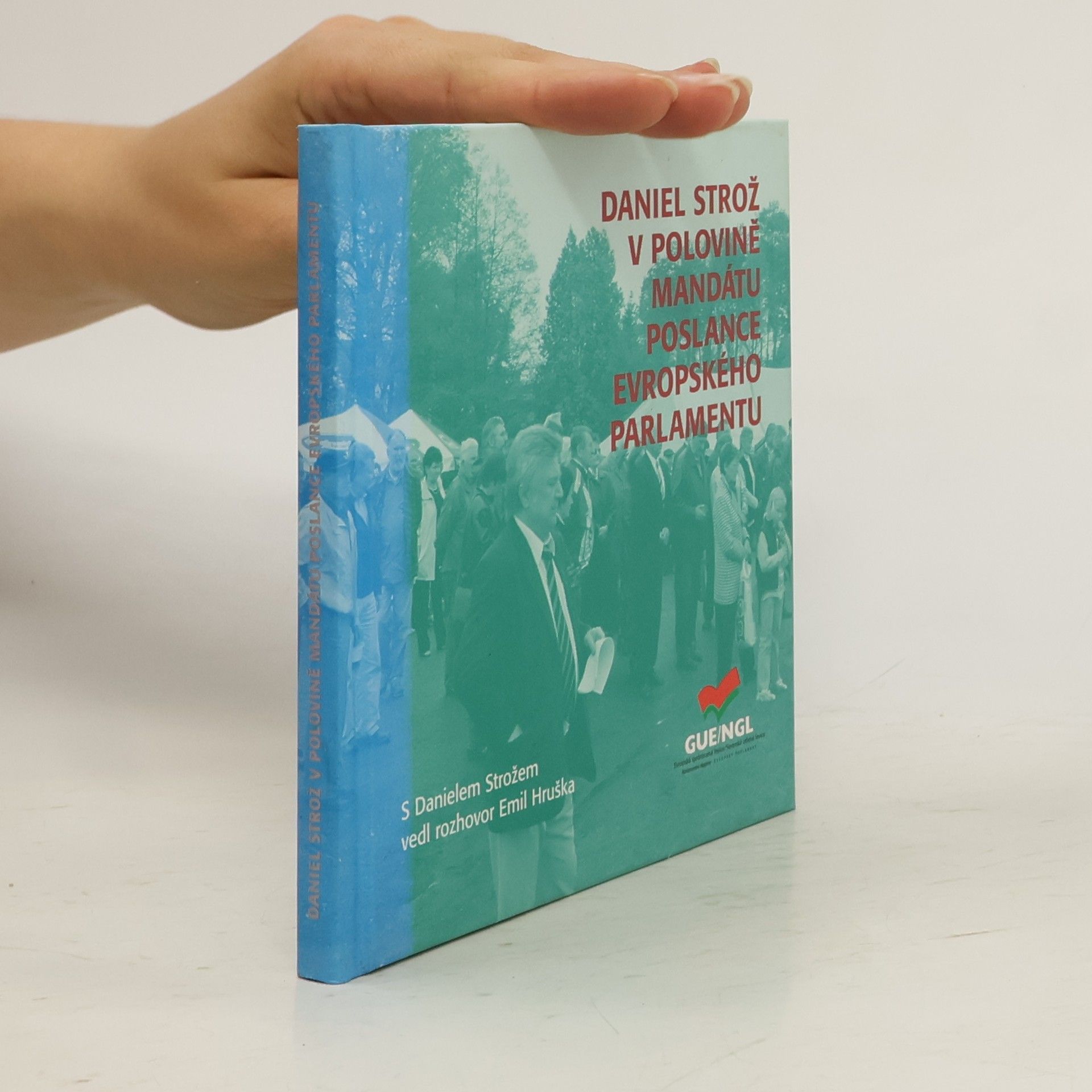 Daniel Strož Daniel Strož v polovině mandátu poslance Evropského parlamentu