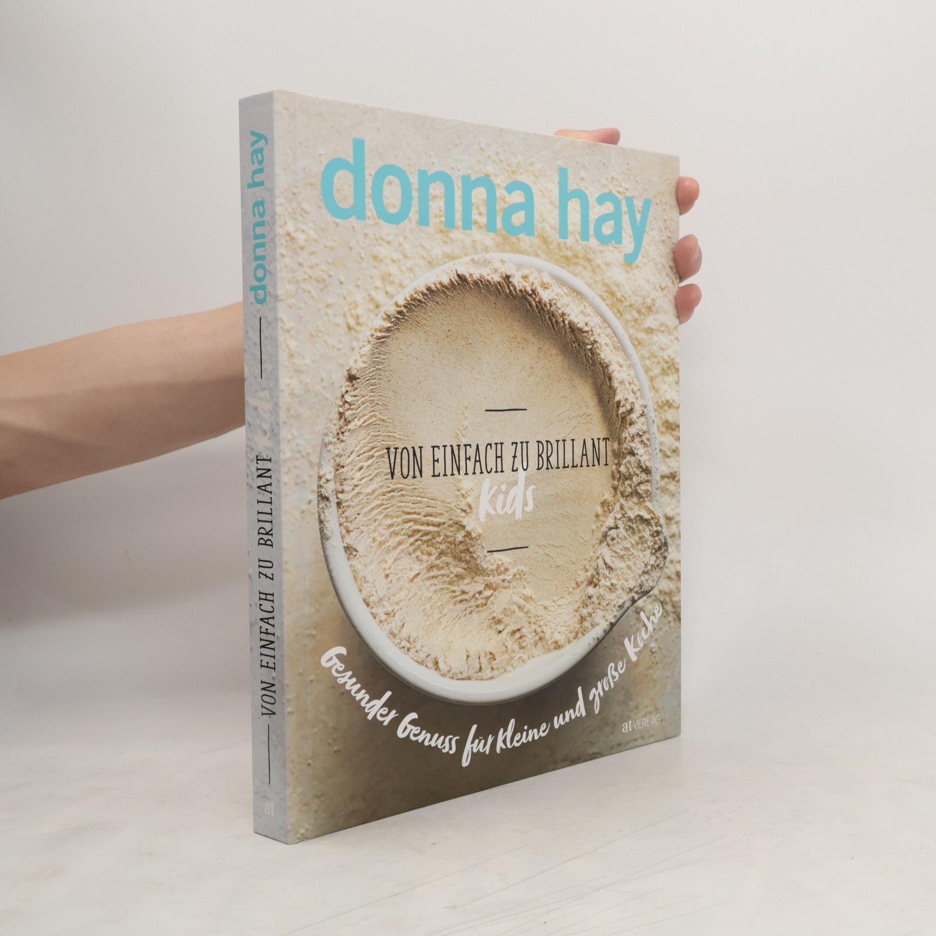 Donna Hay Von Einfach zu Brillant Kids
