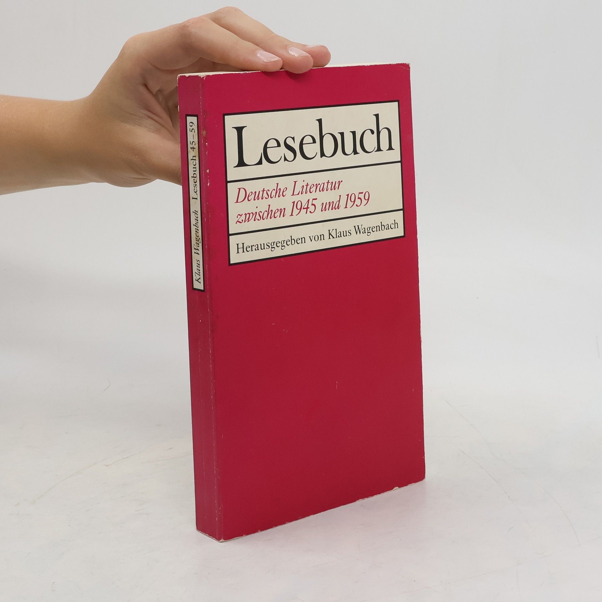 Klaus Wagenbach Lesebuch. Deutsche Literatur 1945-1959