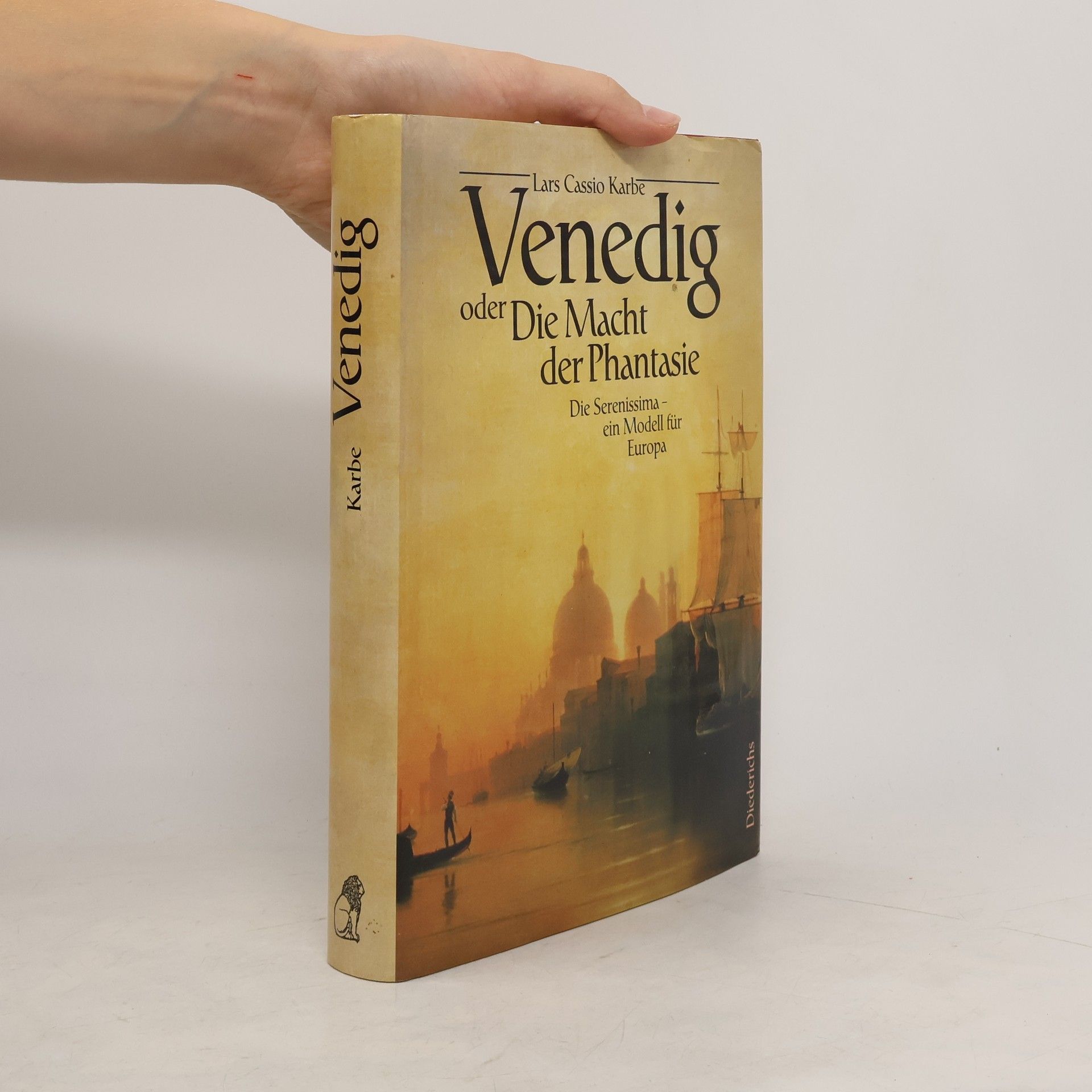 Lars Cassio Karbe Venedig oder die Macht der Phantasie