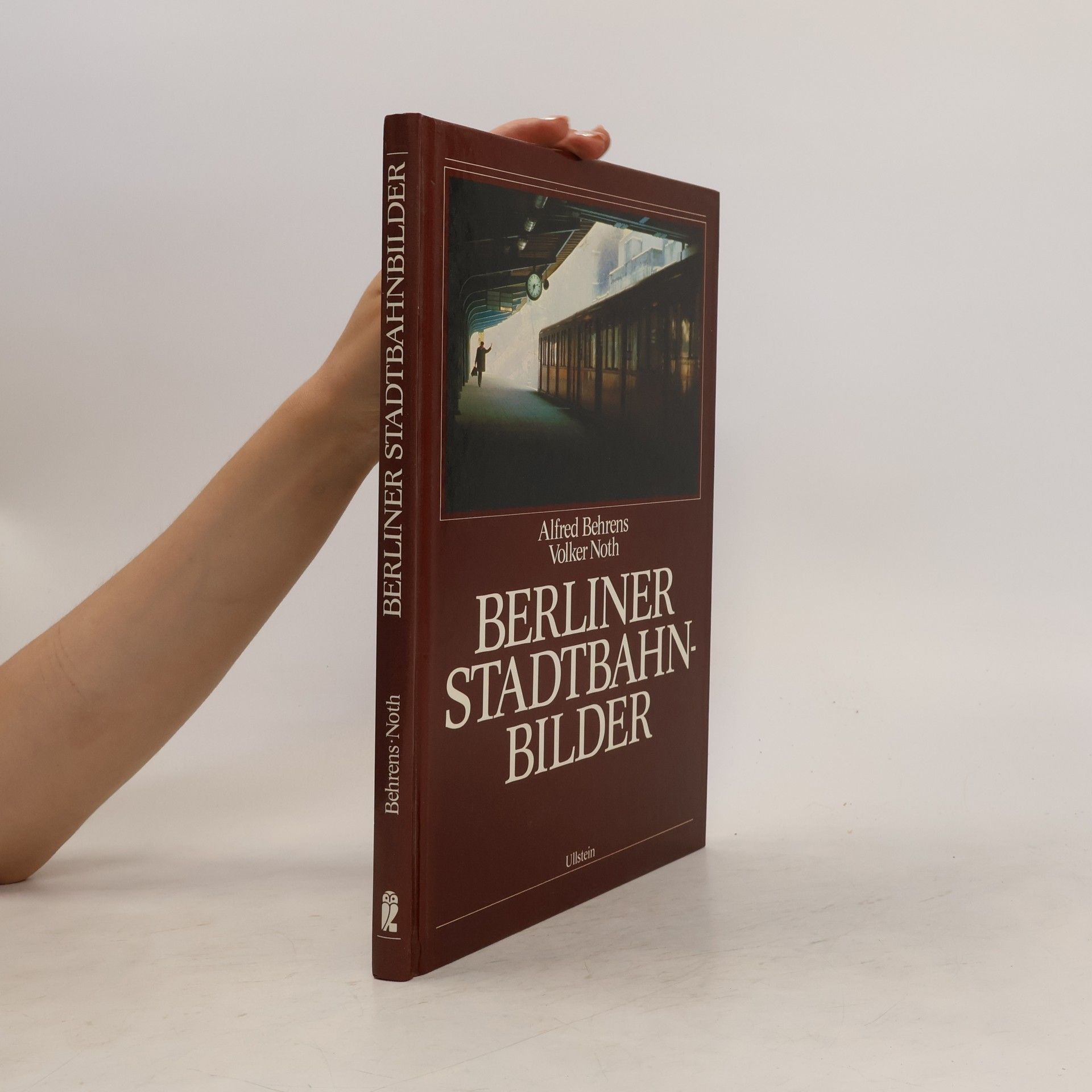 Alfred Behrens Berliner Stadtbahn-Bilder