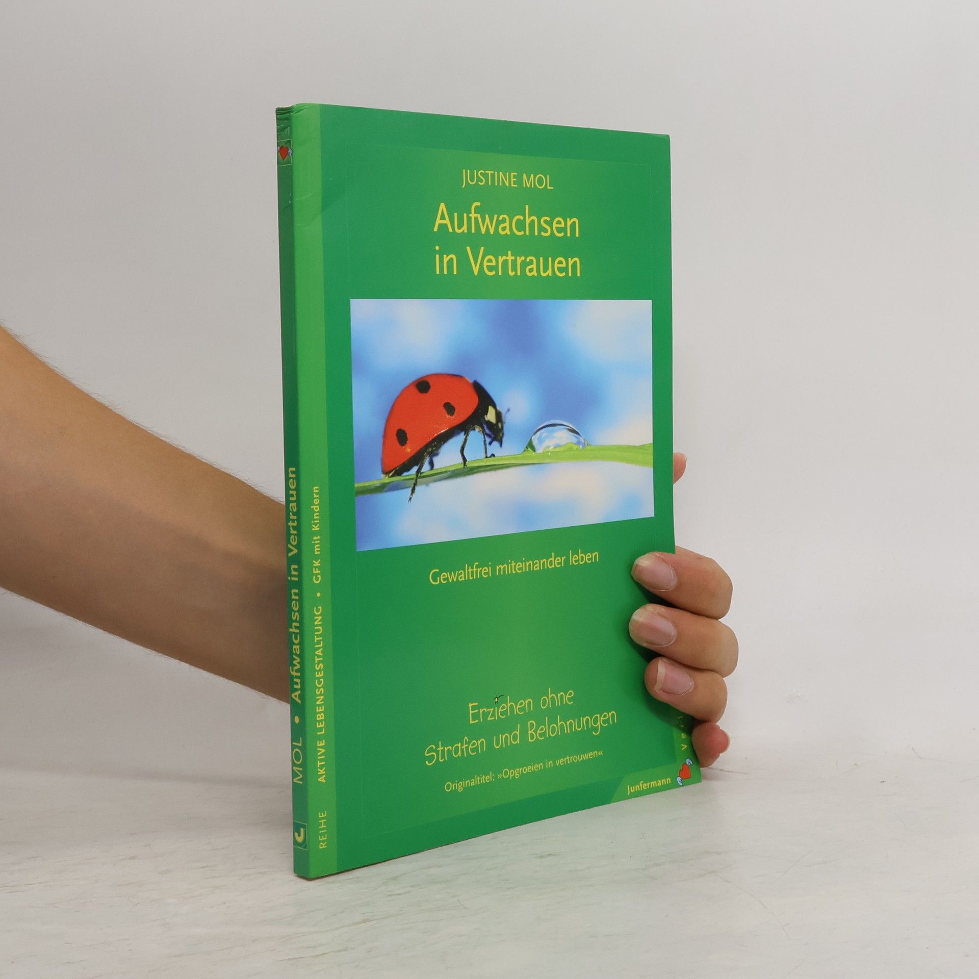 Justine Mol Aufwachsen in Vertrauen
