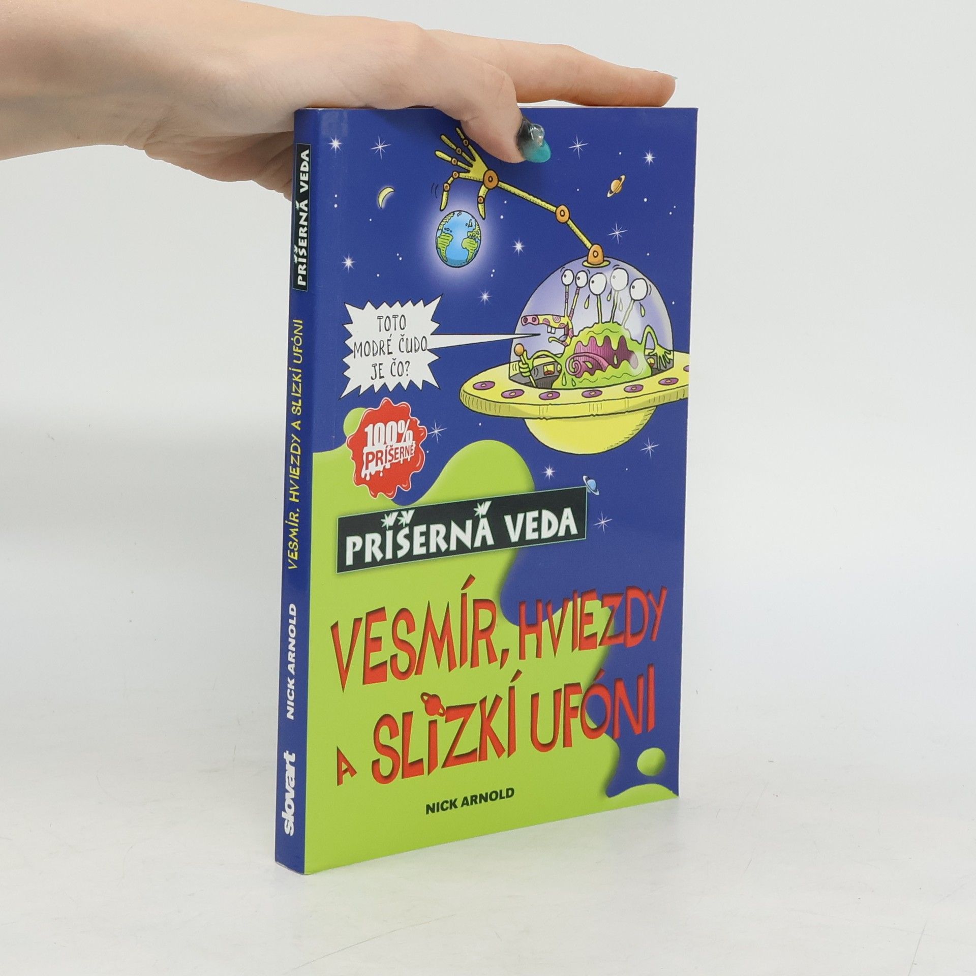 Nick Arnold Vesmír, hviezdy a slizkí ufóni