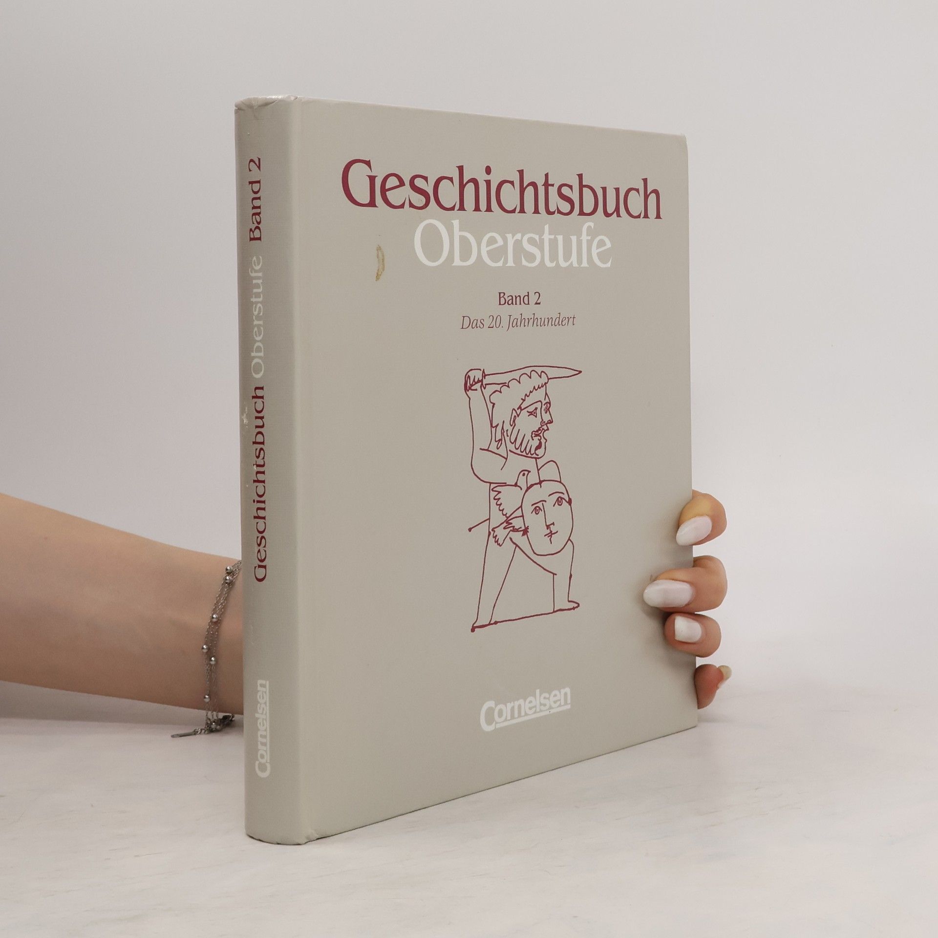 Autorenkollektiv Geschichtsbuch Oberstufe. Band 2. Das 20. Jahrhundert