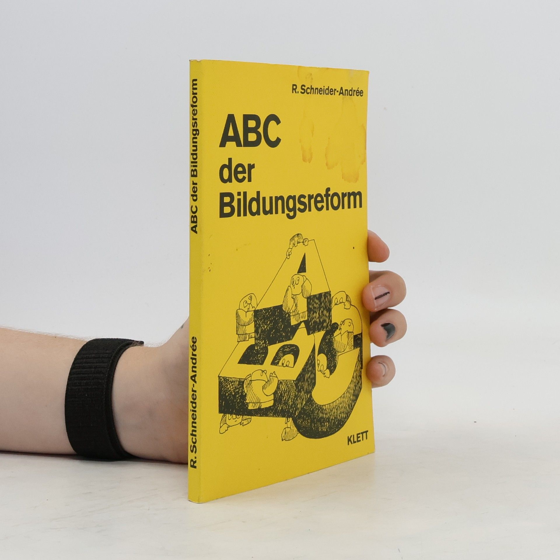 Andre Schneider ABC der Bildungsreform