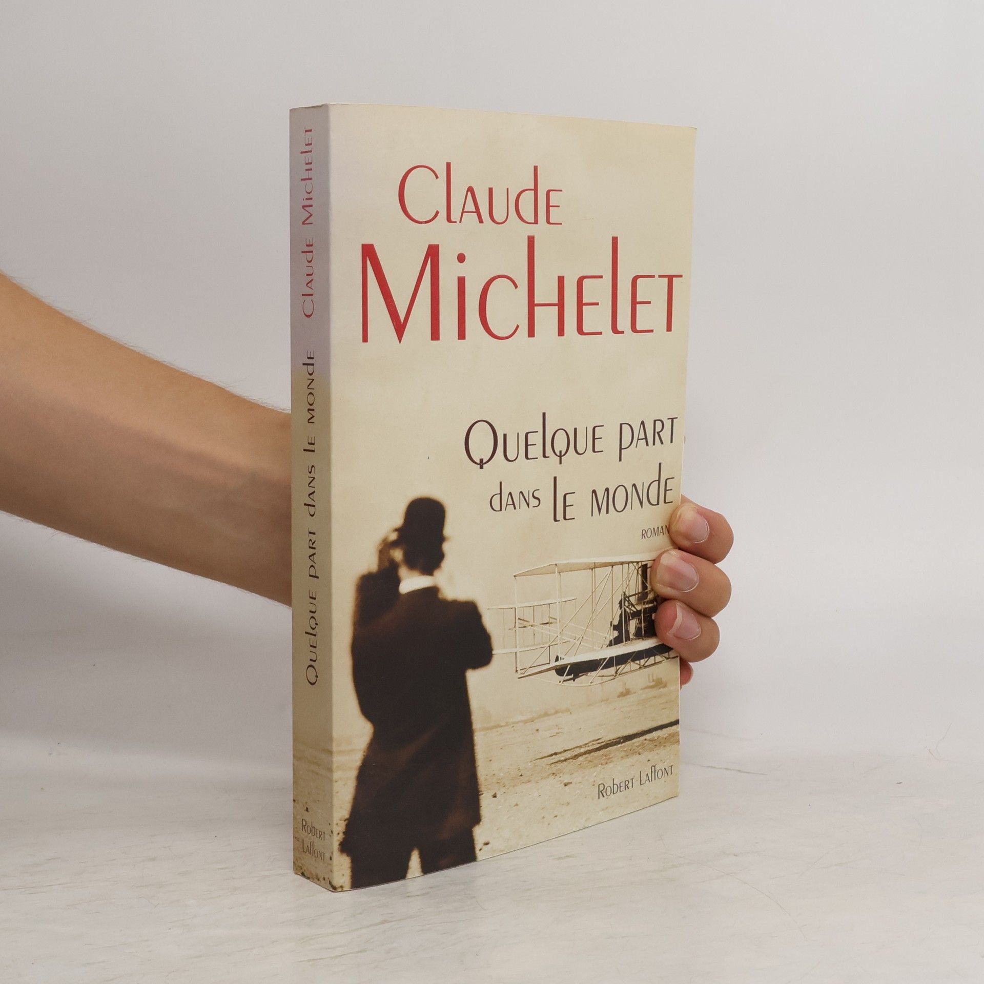 Claude Michelet Quelque part dans le monde