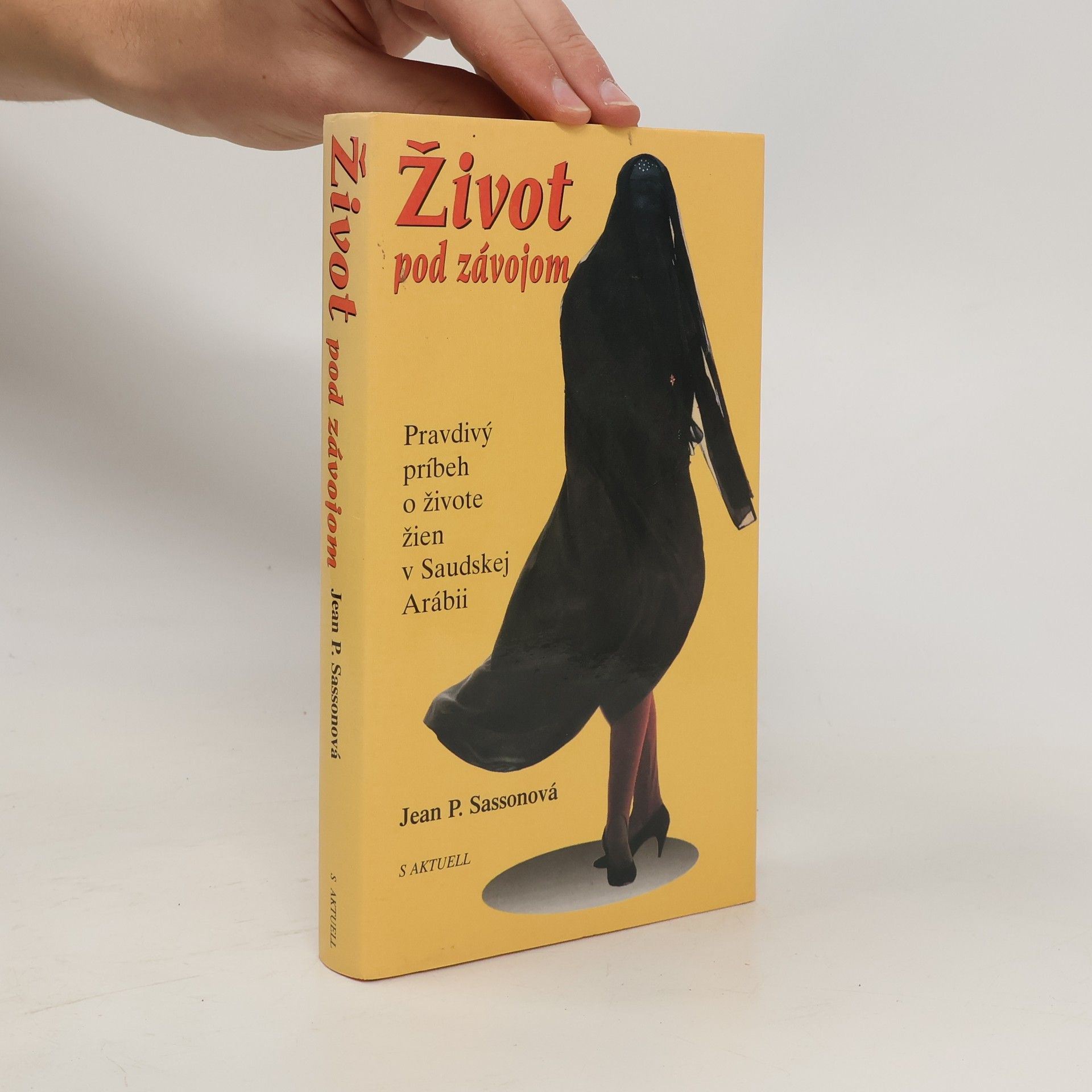 Jean Sasson Život pod závojom