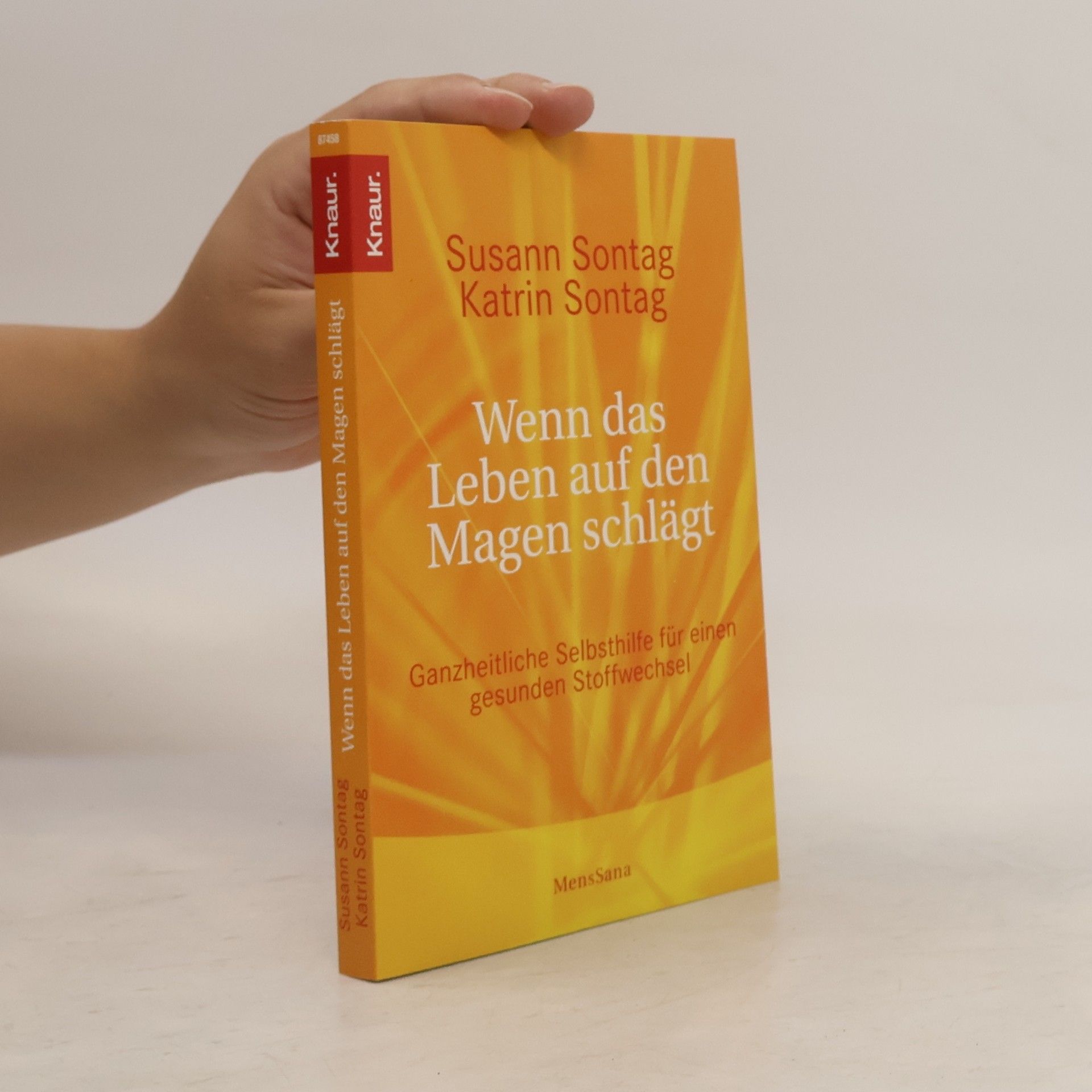 Susann Sontag Wenn das Leben auf den Magen schlägt. Ganzheitliche Selbsthilfe für den gesunden Stoffwechsel