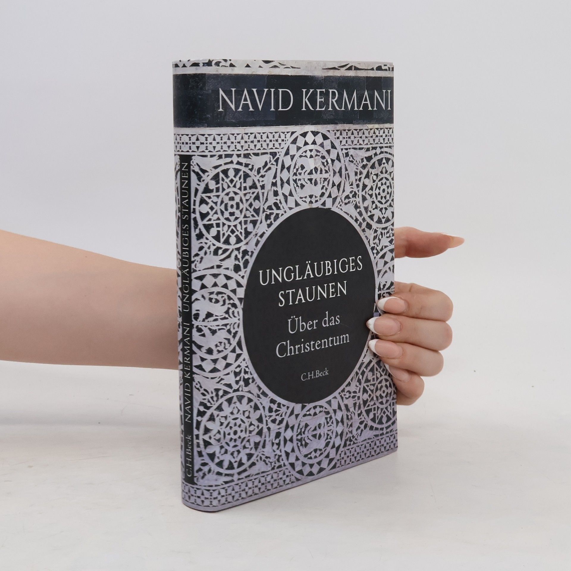 Navid Kermani Ungläubiges Staunen : über das Christentum