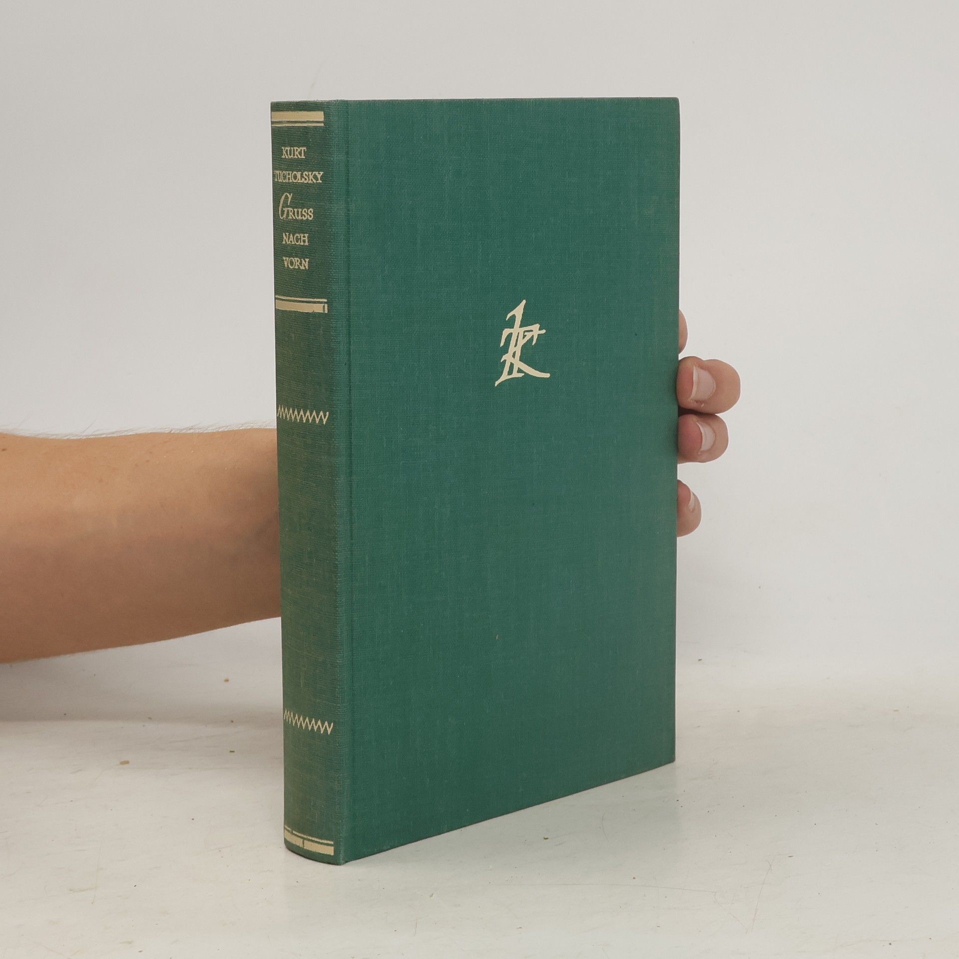 Kurt Tucholsky Gruss nach vorn
