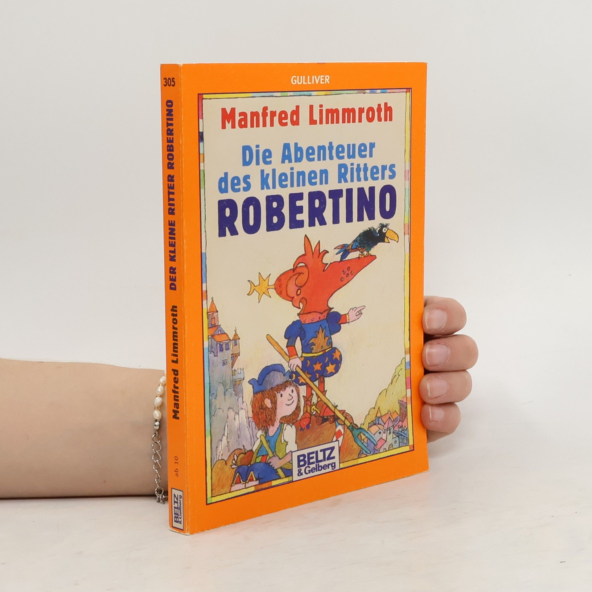 Manfred Limmroth Die Abenteuer des kleinen Ritters Robertino.