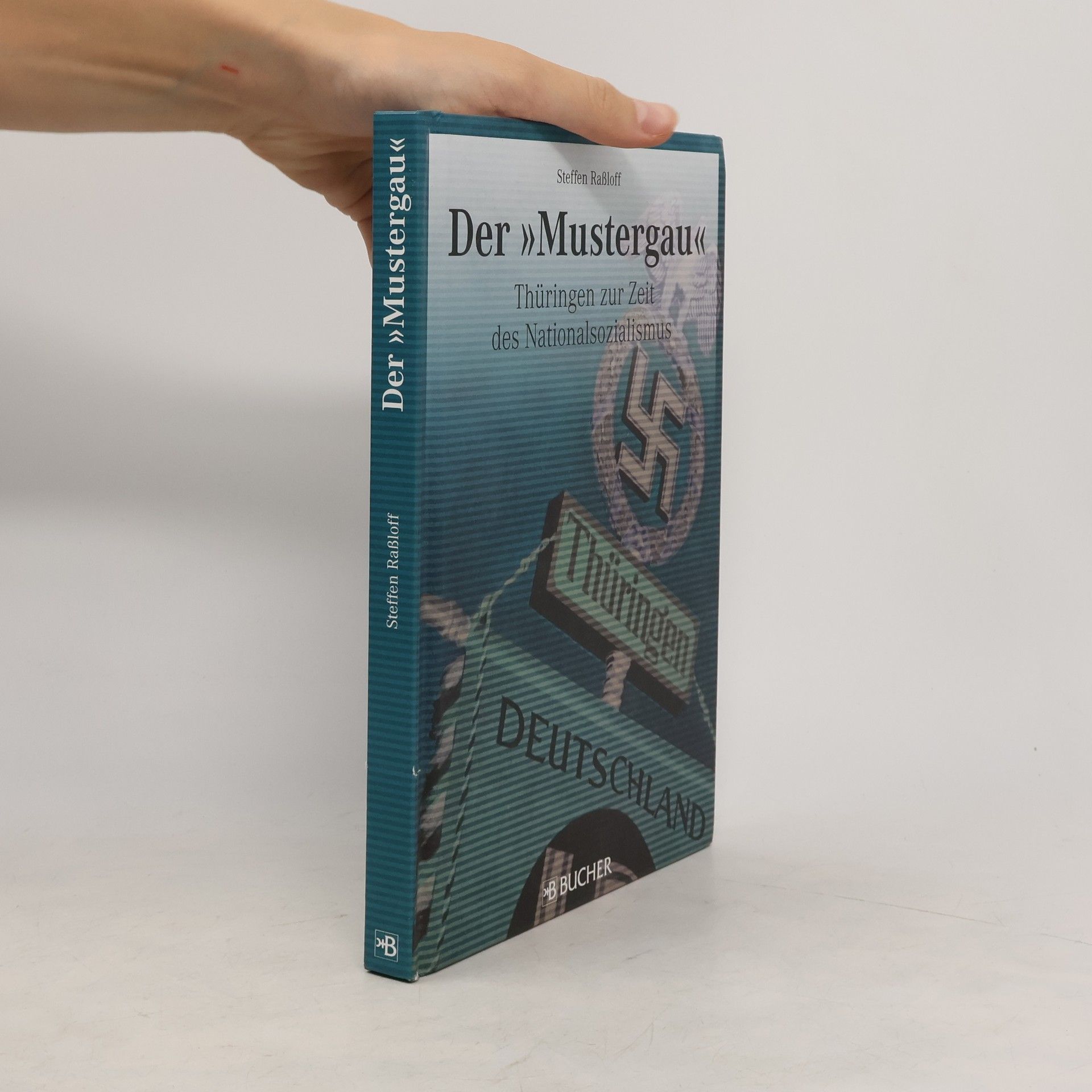 Steffen Raßloff Der "Mustergau"