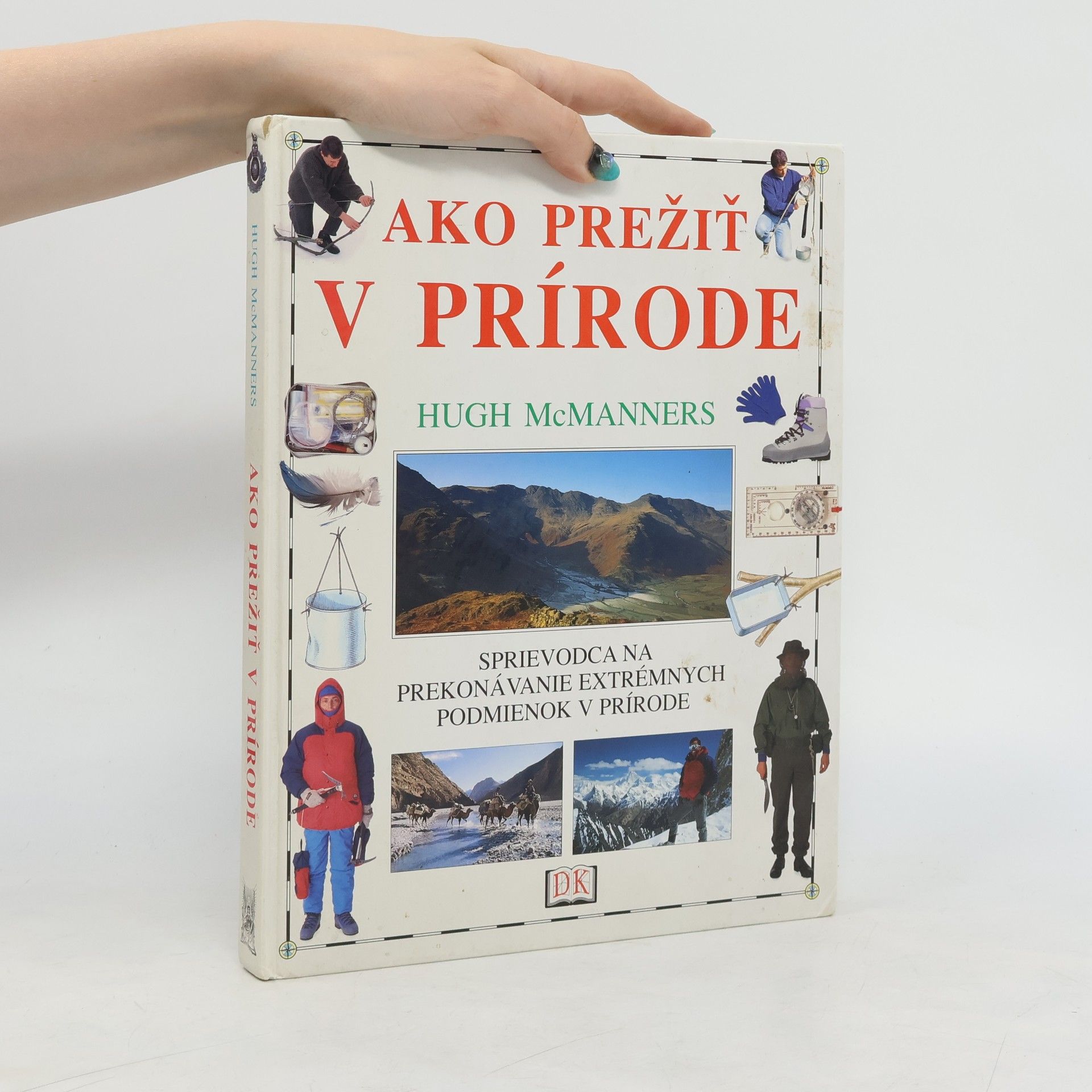 Hugh McManners Ako prežiť v prírode