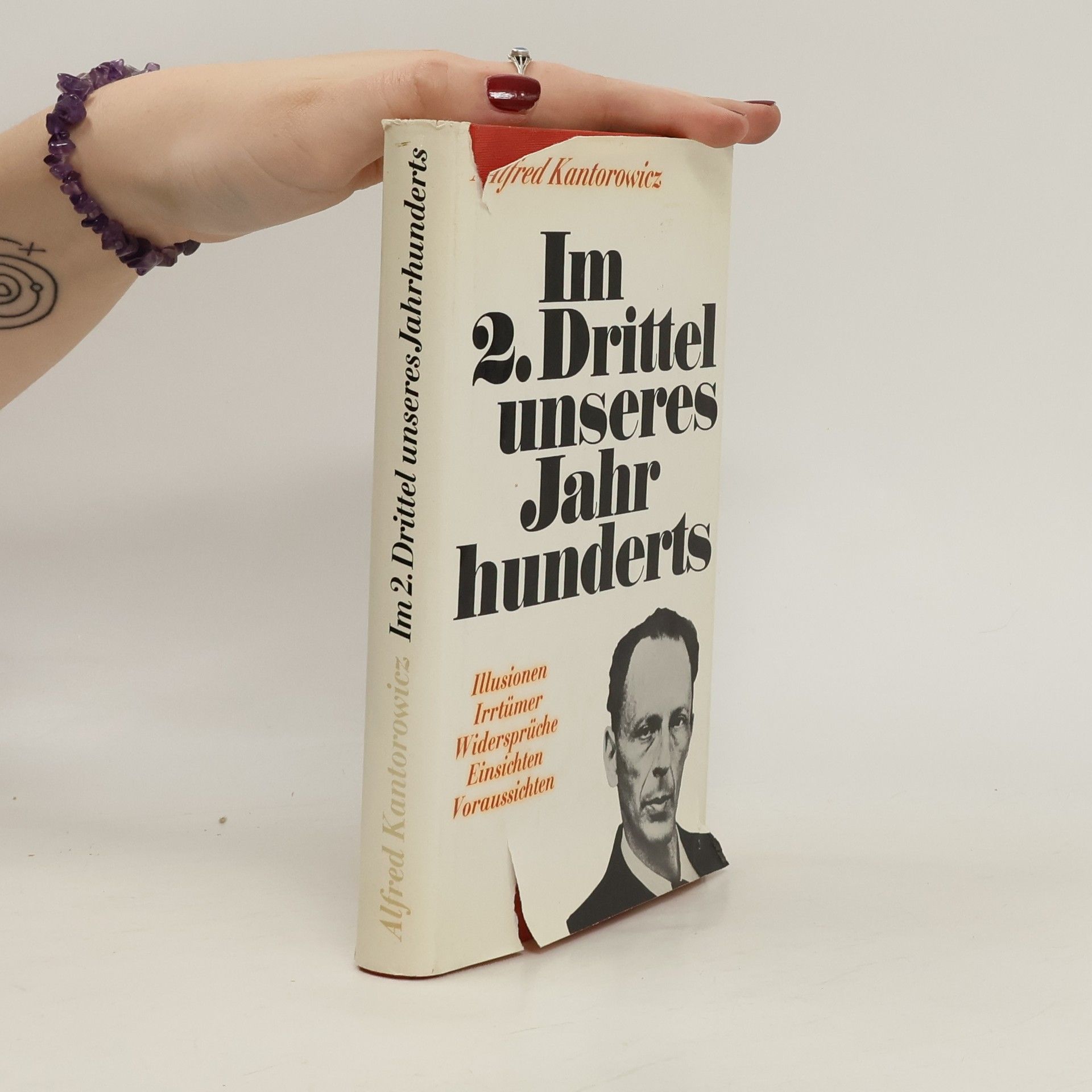 Alfred Kantorowicz Im 2. Drittel unseres Jahrhunderts