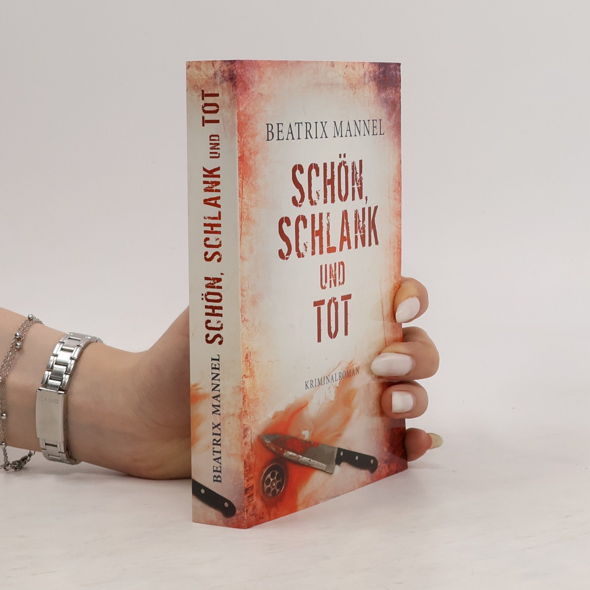 Beatrix Mannel Schön Schlank und Tot