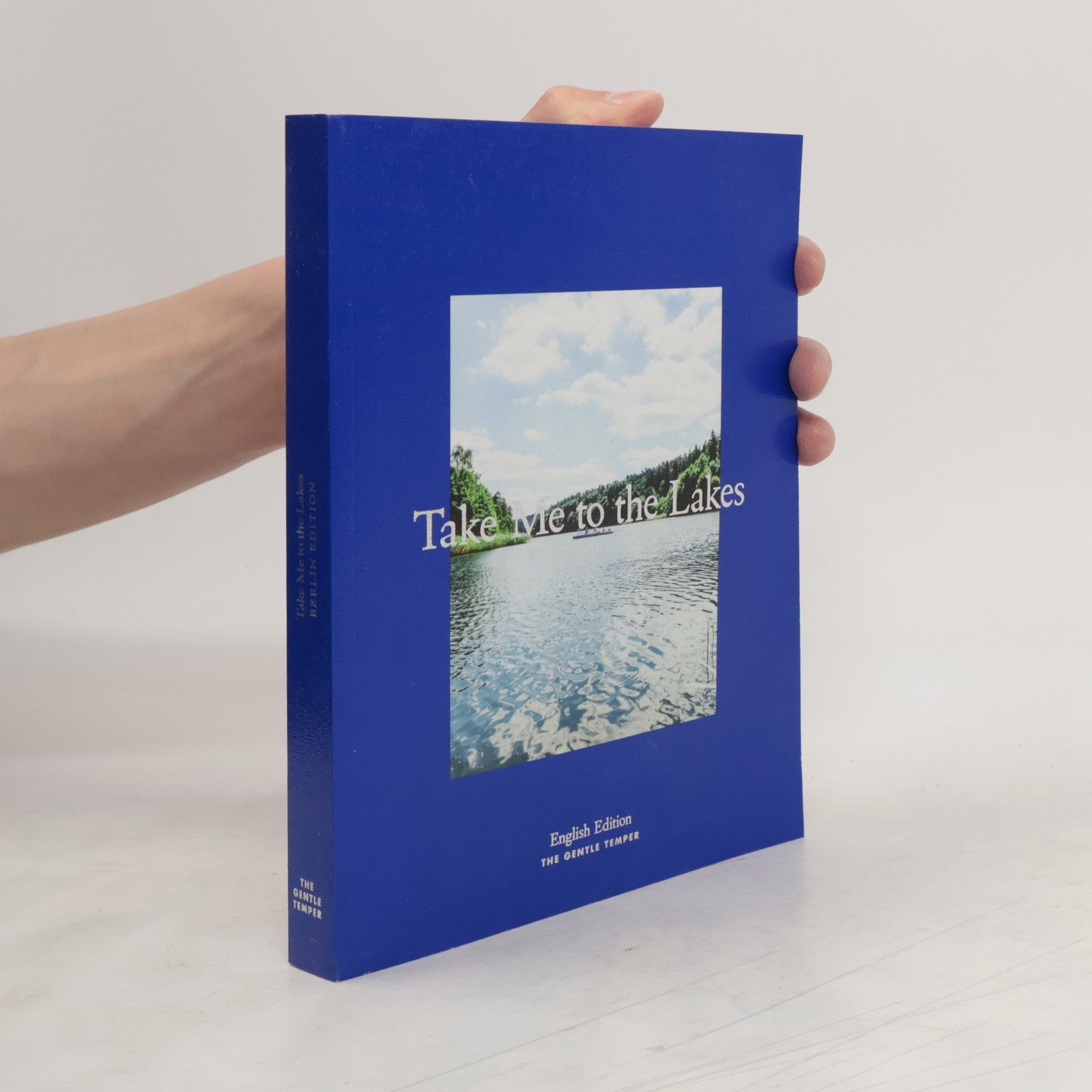 Collectif d'auteurs Take me to the lakes - Berlin edition