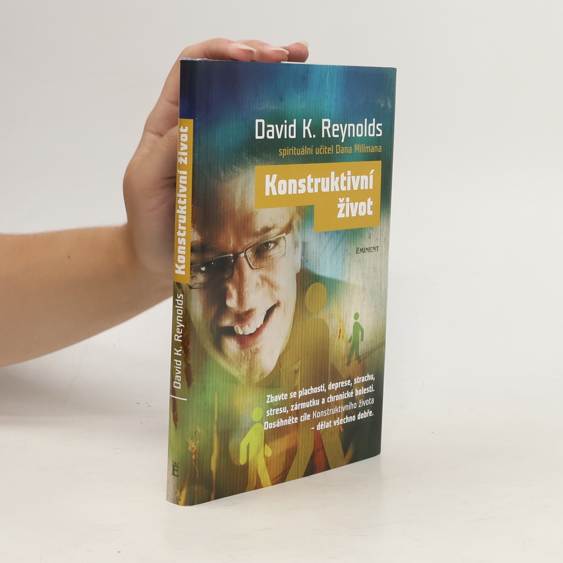 David K. Reynolds Konstruktivní život: Zbavte se plachosti, deprese, strachu, stresu, zármutku, chronické bolesti: Dosáhněte cíle Konstruktivního života: dělat všechno dobře
