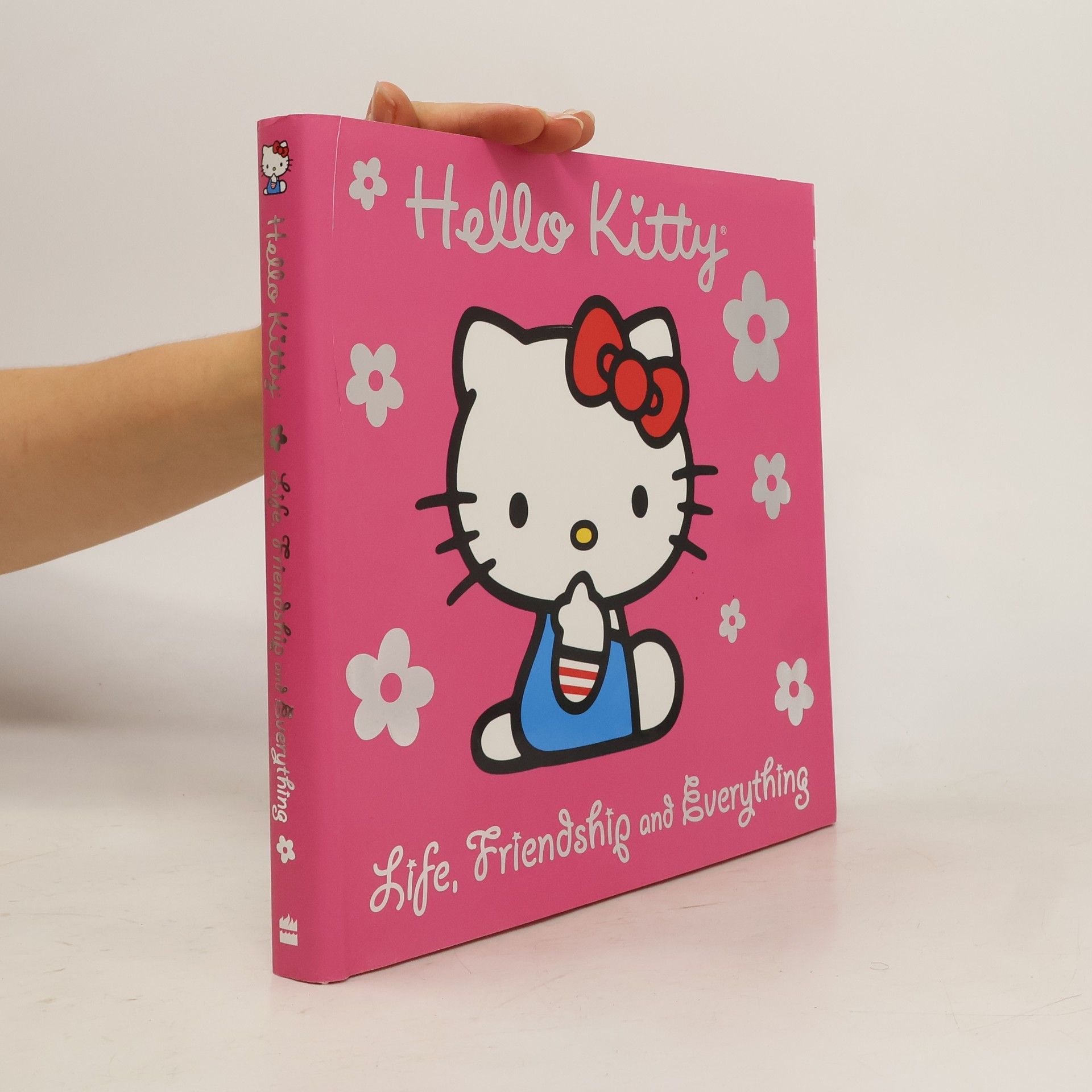 Kolektiv autorů Hello Kitty. Life, Friendship and Everything
