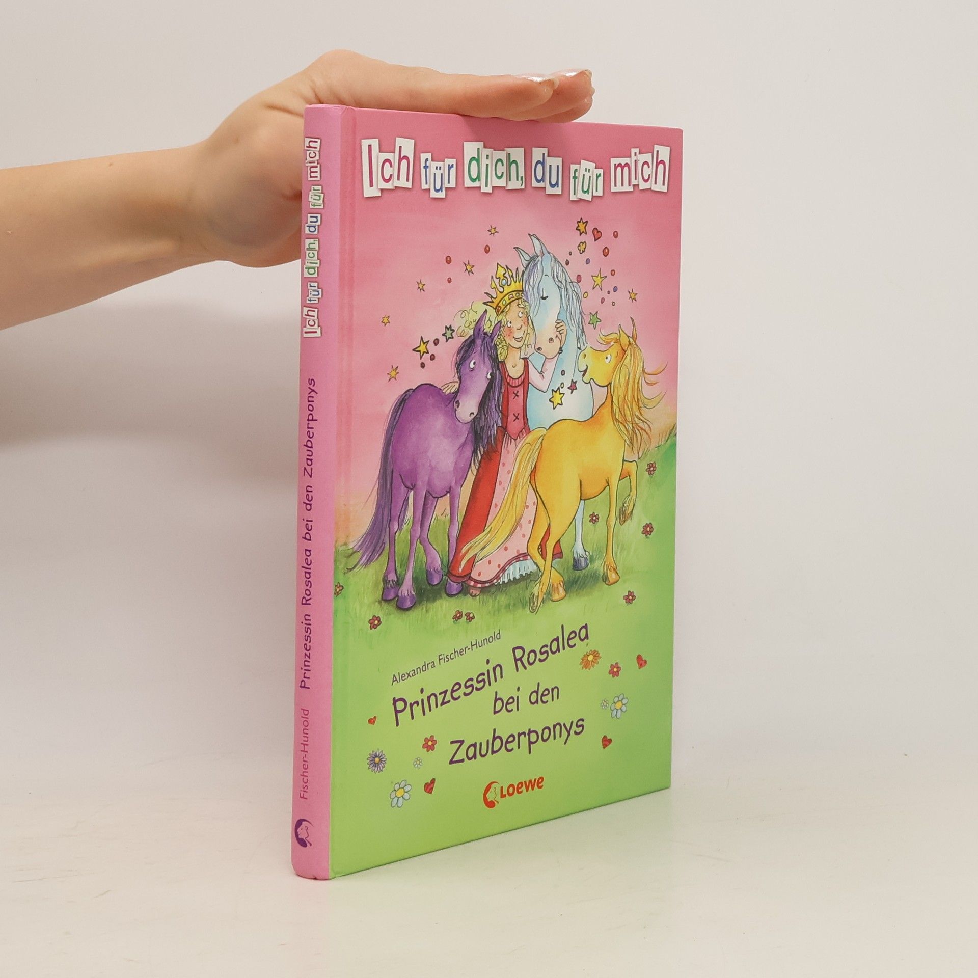 Alexandra Fisher Hunold Prinzessin Rosalea bei den Zauberponys