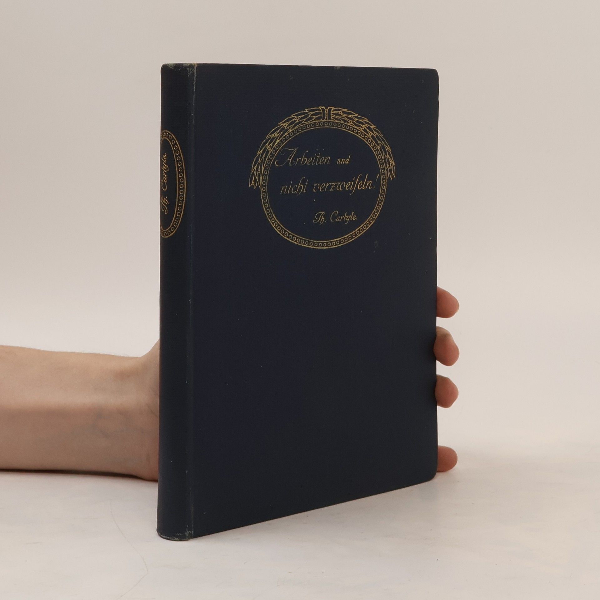 Thomas Carlyle Arbeit und nicht verzweifeln