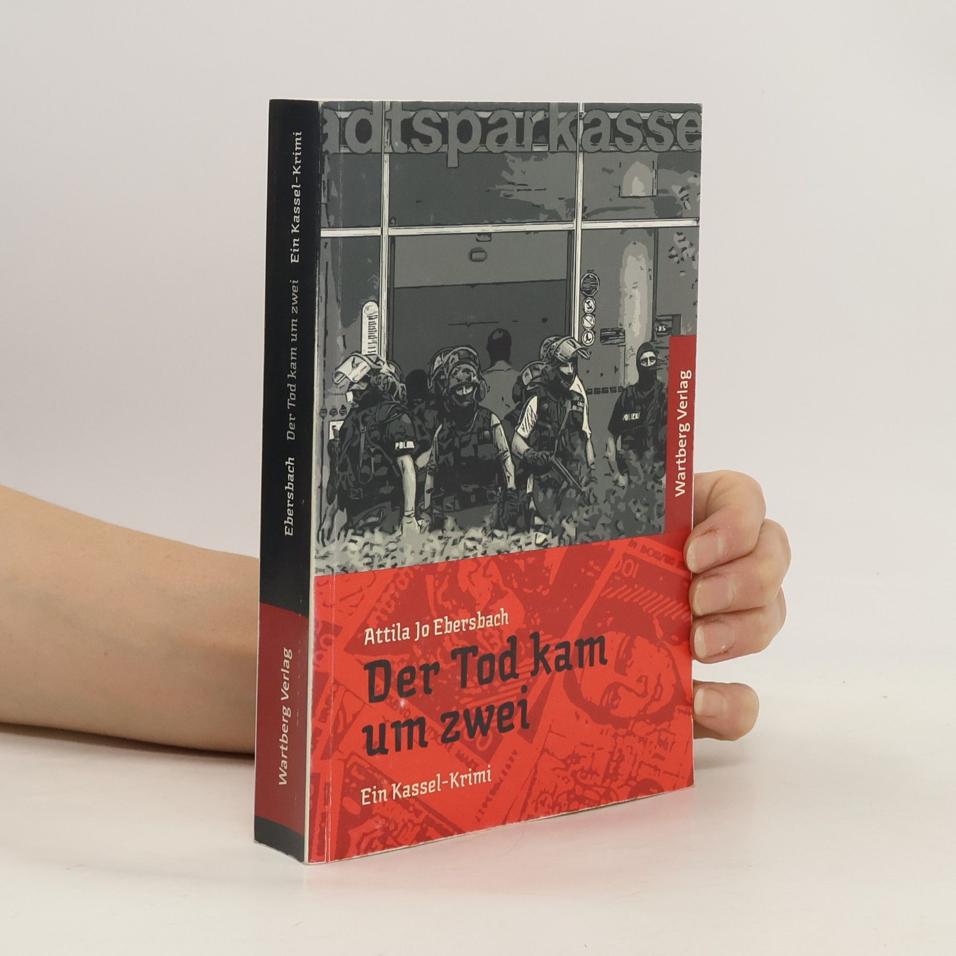 Attila Jo Ebersbach Der Tod kam um zwei. Ein Kassel-Krimi