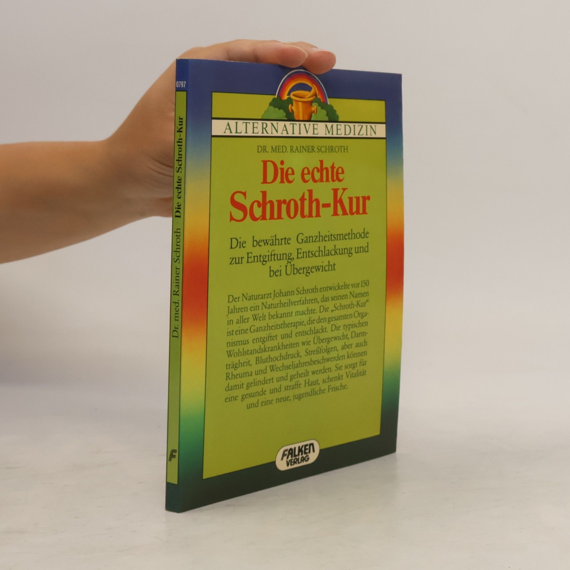 Rainer Schroth Die echte Schroth-Kur