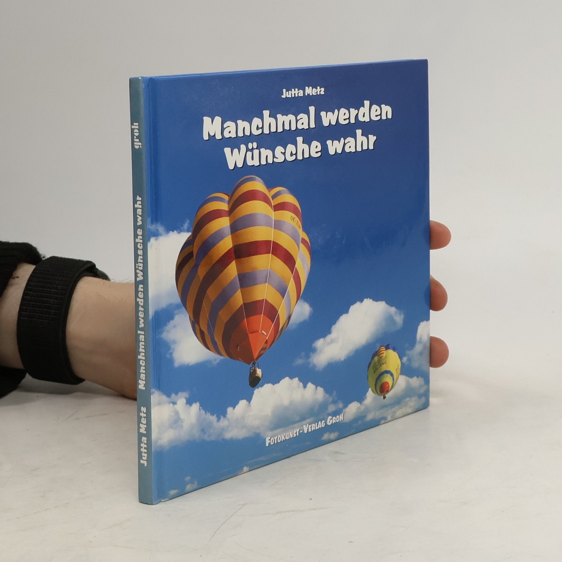 Jutta Metz Manchmal werden Wünsche wahr