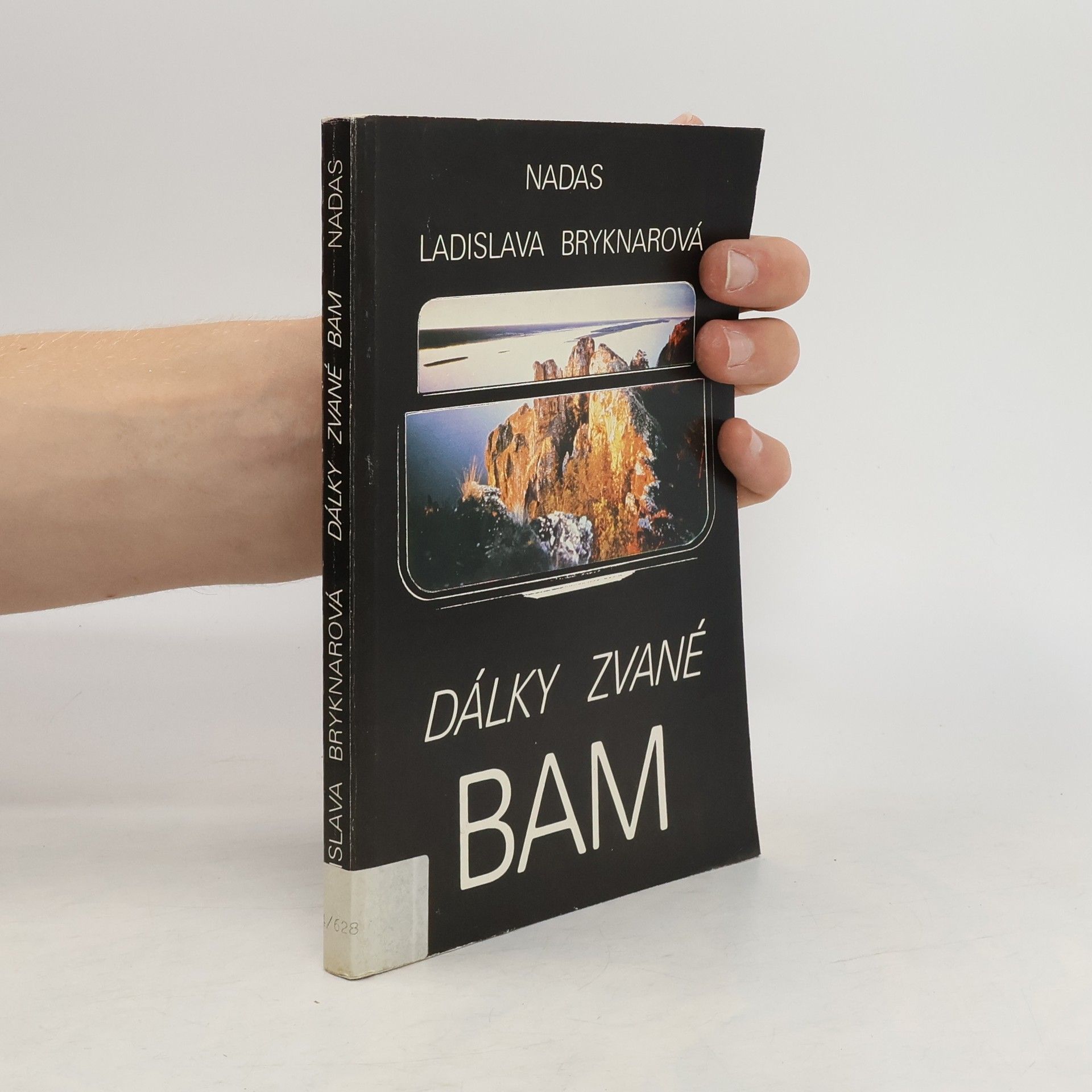 Ladislava Bryknarová Dálky zvané BAM