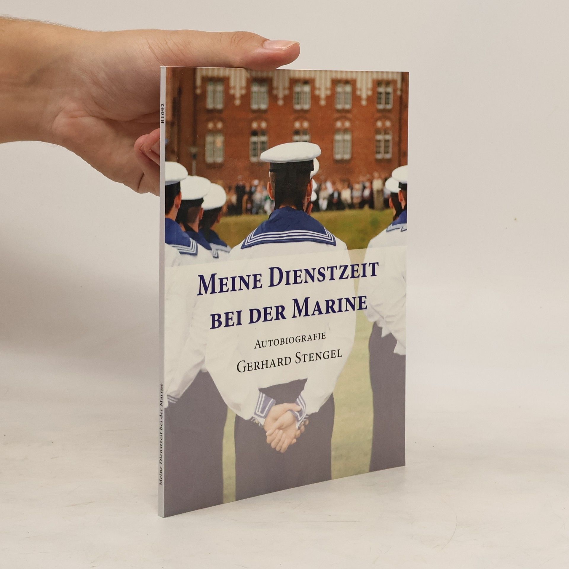 Gerhard Stengel Meine Dienstzeit bei der Marine