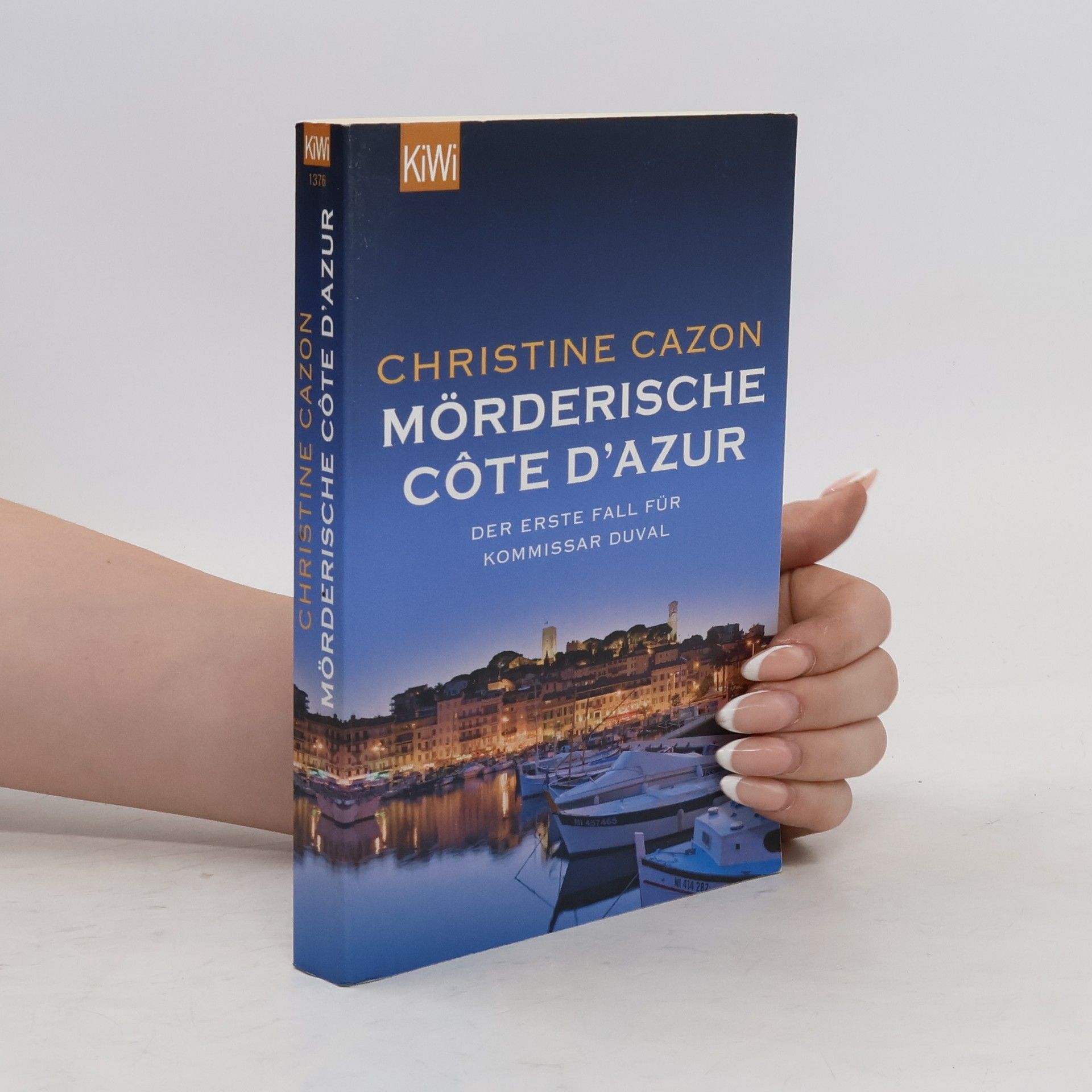 Christine Cazon Mörderische Côte d'Azur. Der erste Fall für Kommissar Duval