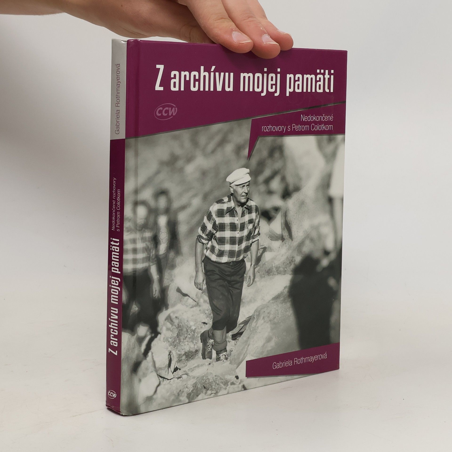 Gabriela Rothmayerová Z archívu mojej pamäti - Nedokončené rozhovory s Petrom Colotkom