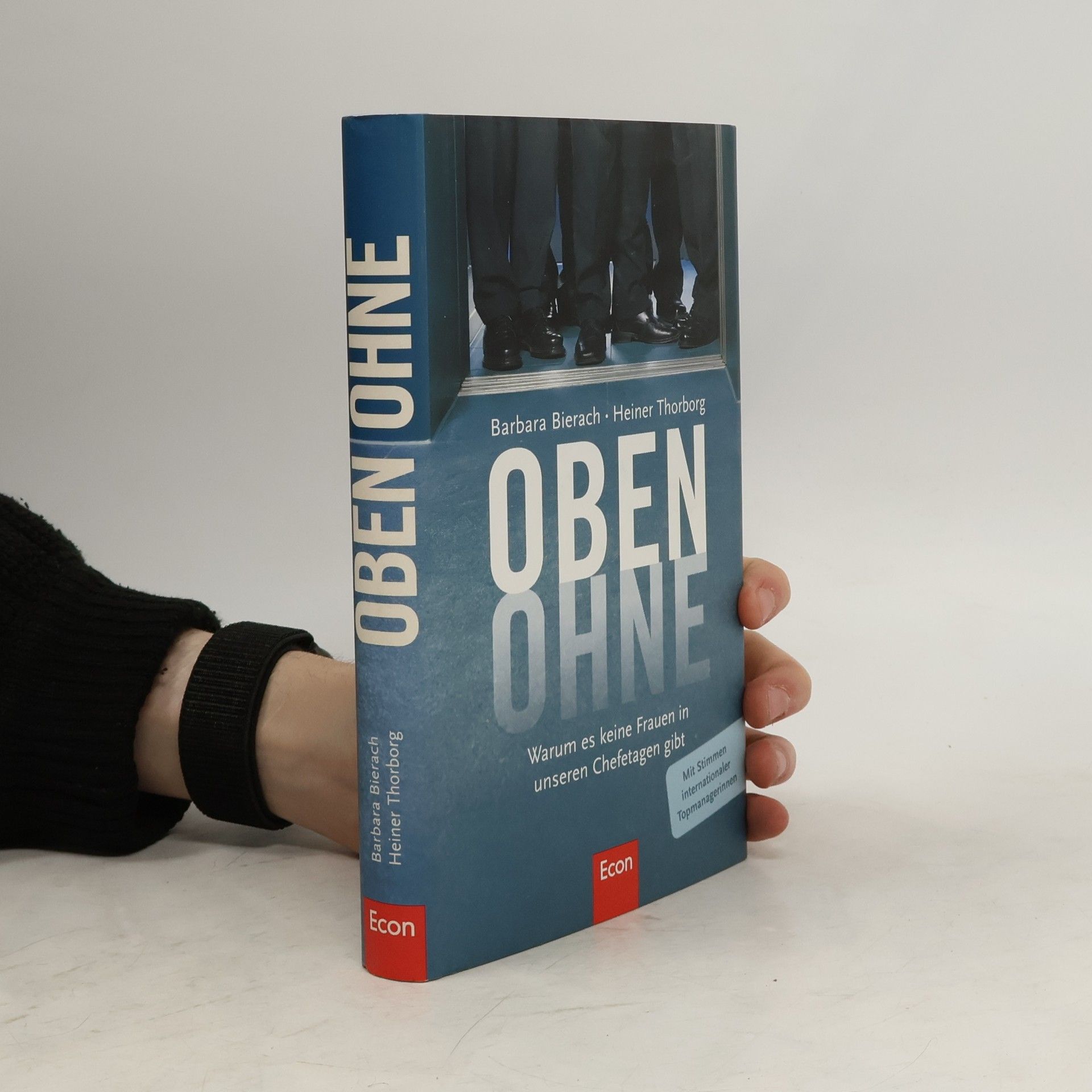 Barbara Bierach Oben ohne. Warum es keine Frauen in unseren Chefetagen gibt