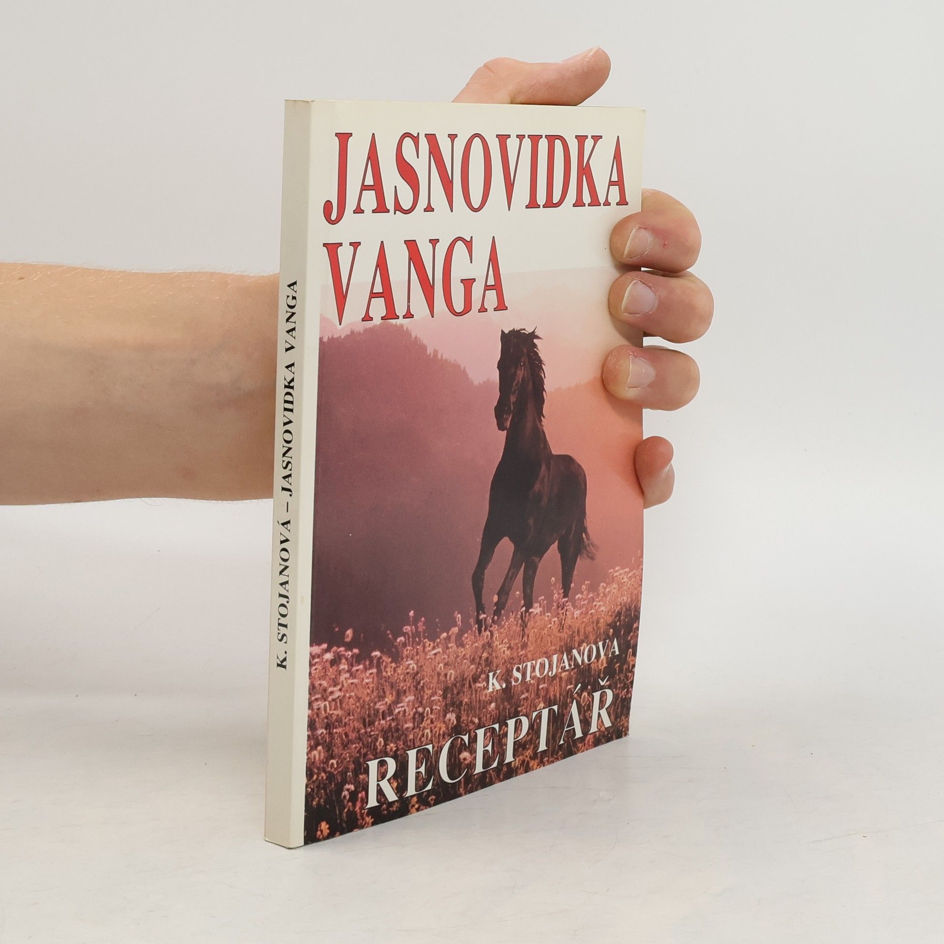 Krasimira Stojanova Jasnovidka Vanga. Receptář