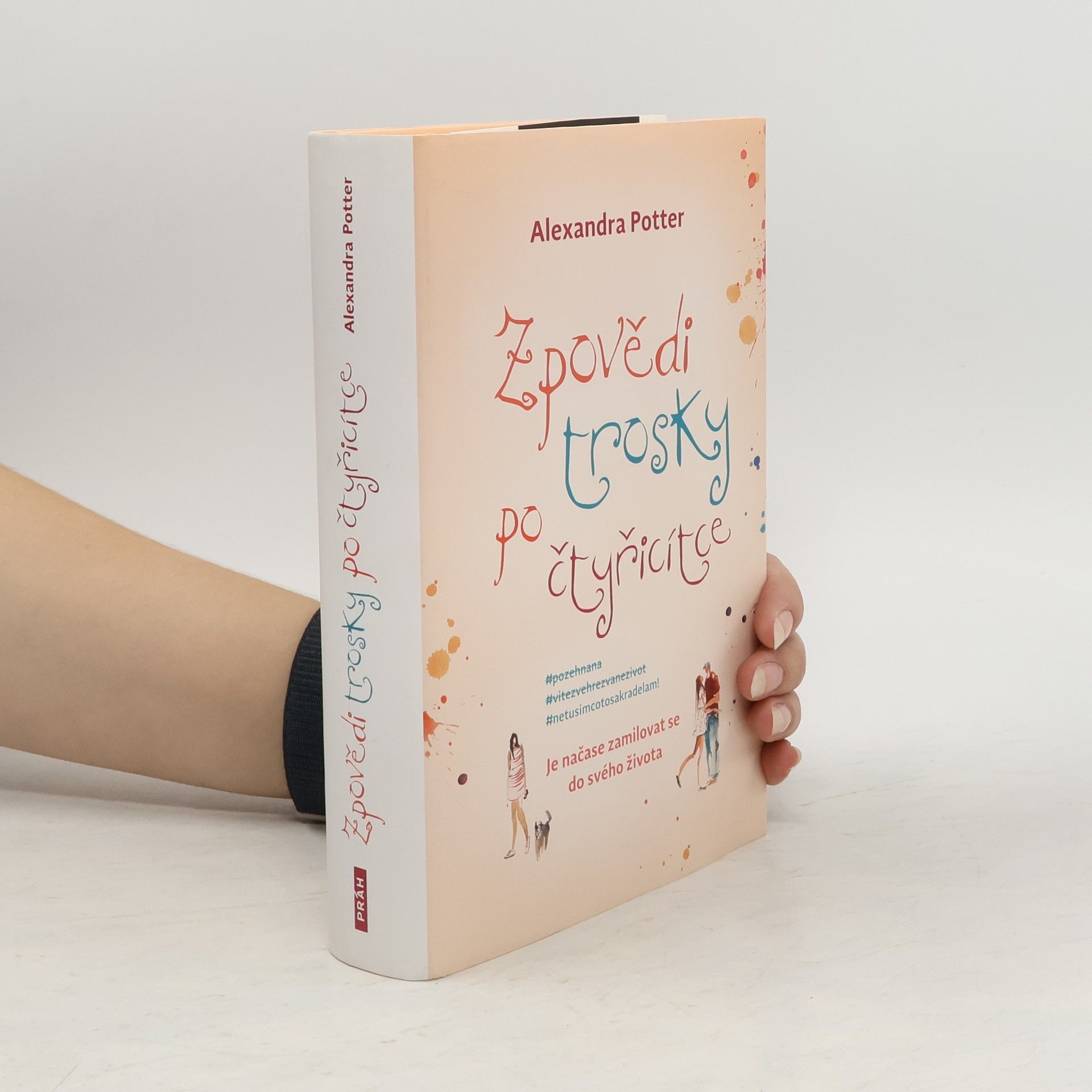Alexandra Potter Zpovědi trosky po čtyřicítce