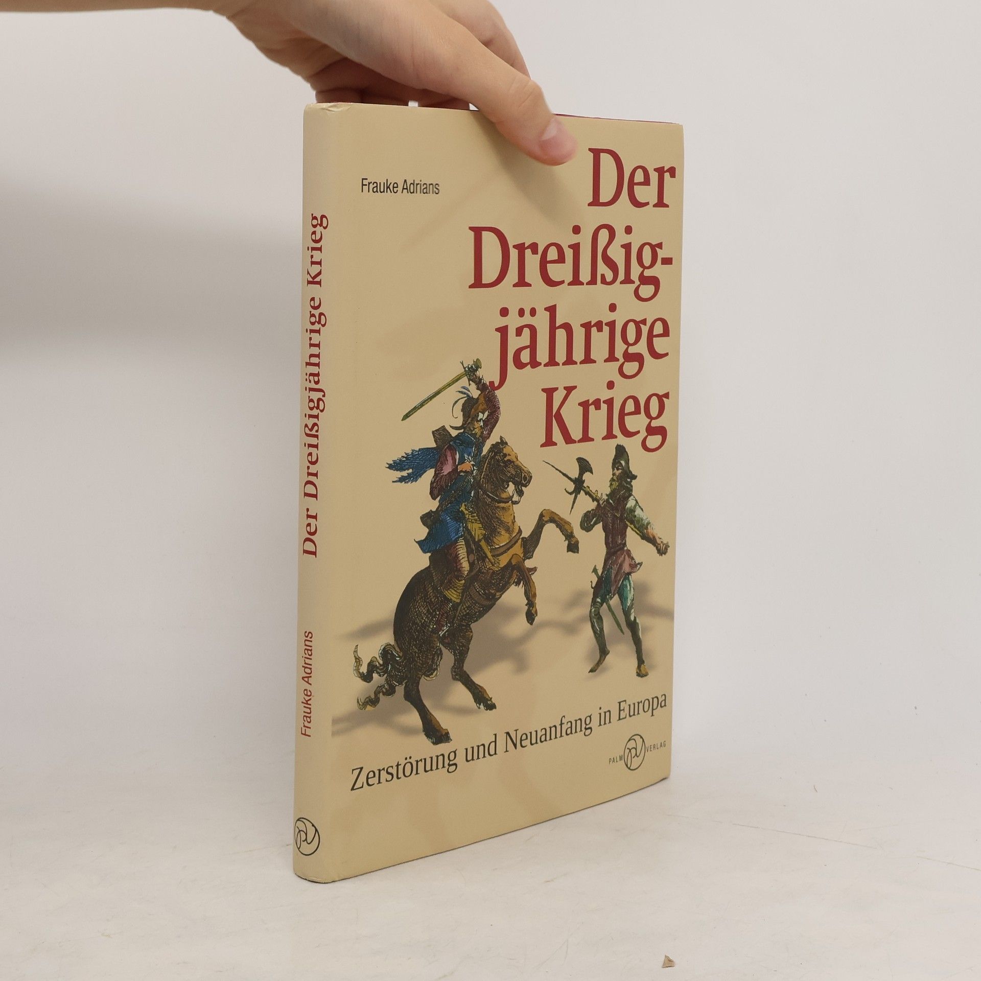 Frauke Adrians Der Dreißigjährige Krieg