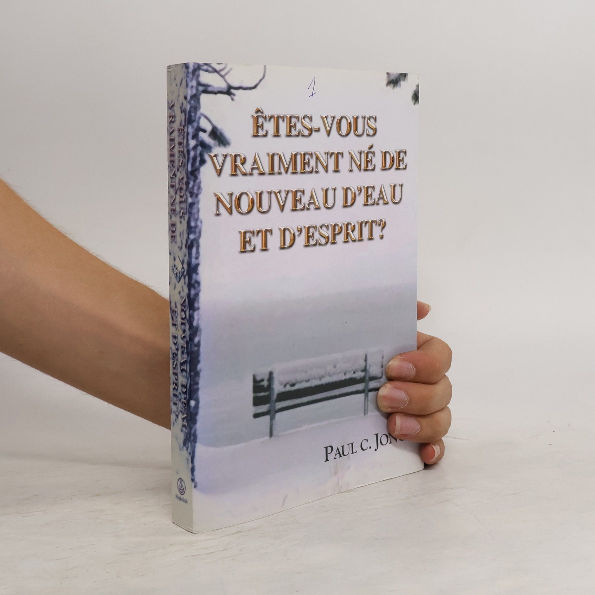 Paul C. Jong Etes-vous vraiment né de nouveau d'eau et d'esprit?