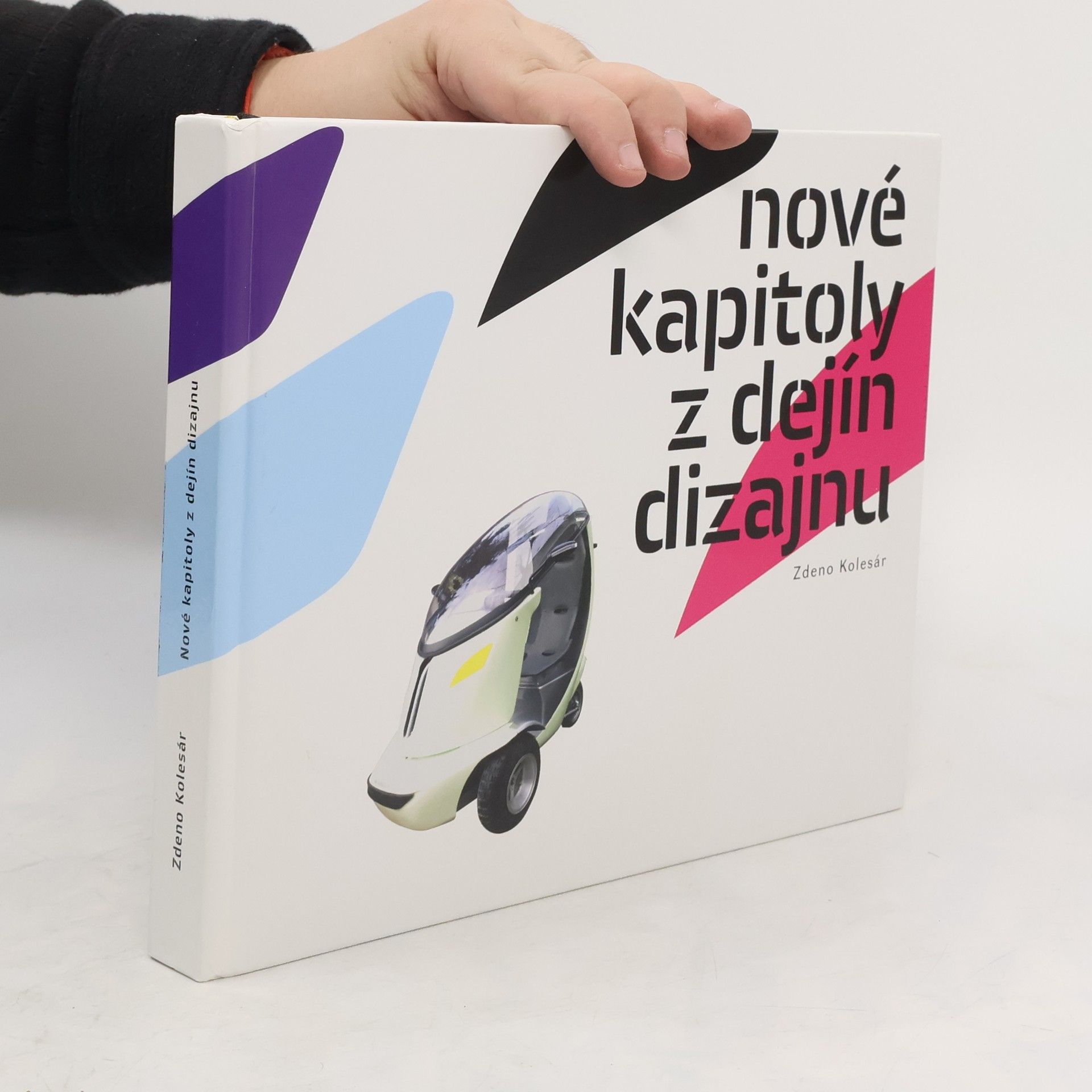 Zdeno Kolesár Nové kapitoly z dejín dizajnu