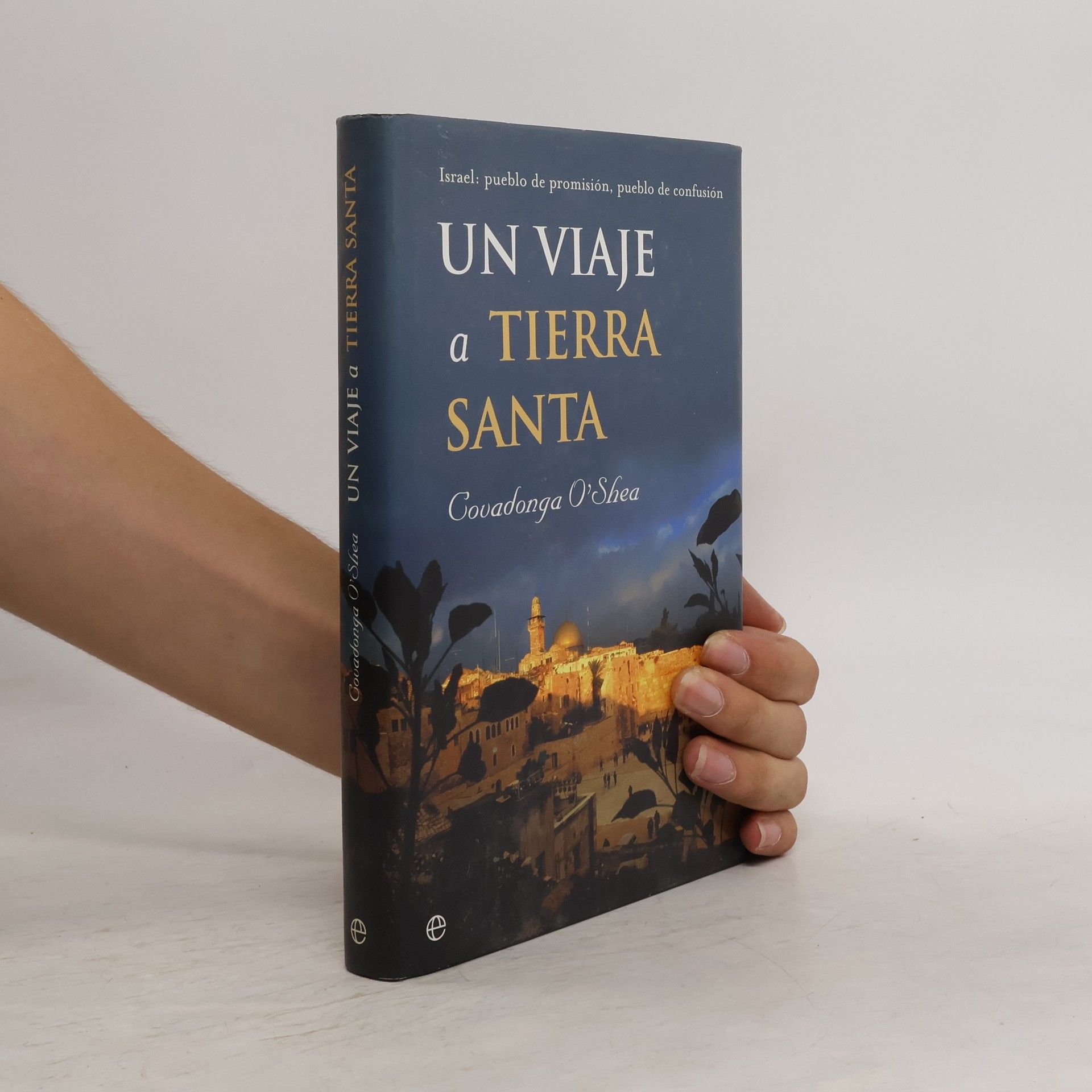 Covadonga O'Shea Un viaje a Tierra Santa