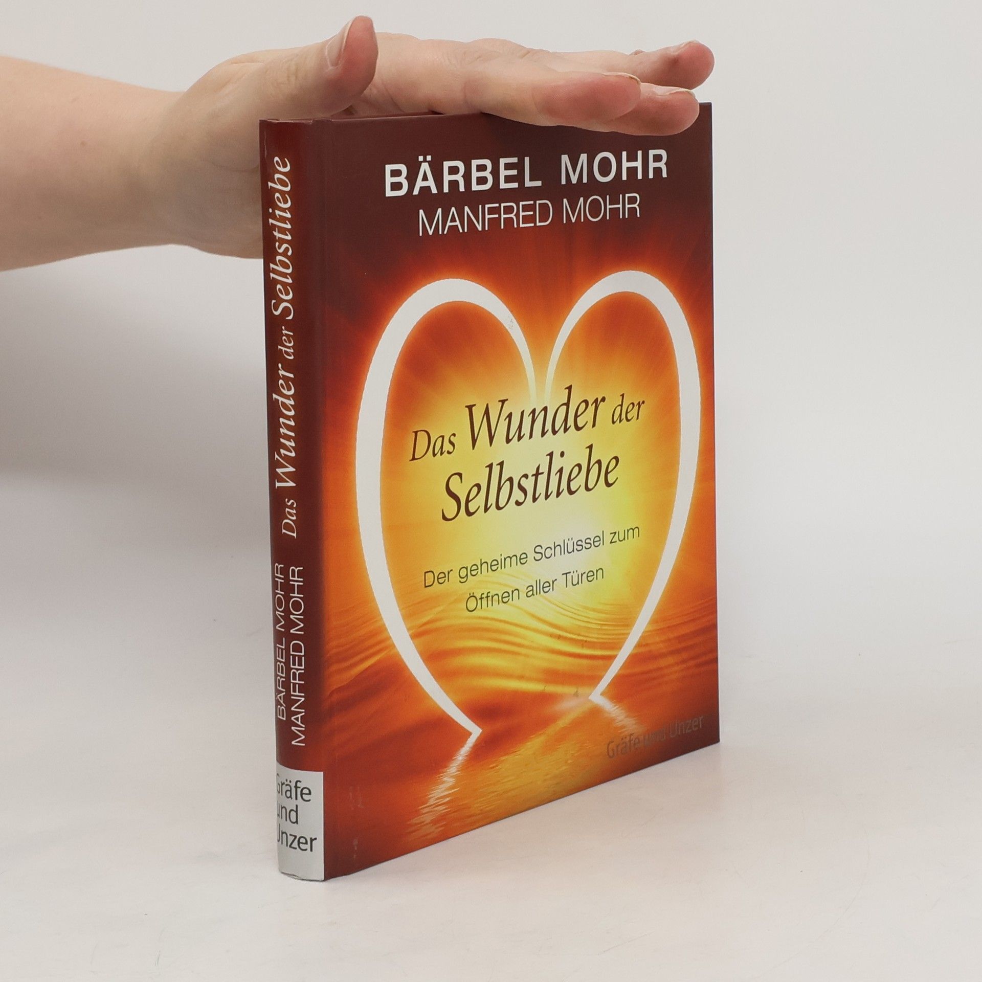 Bärbel Mohr Das Wunder der Selbstliebe