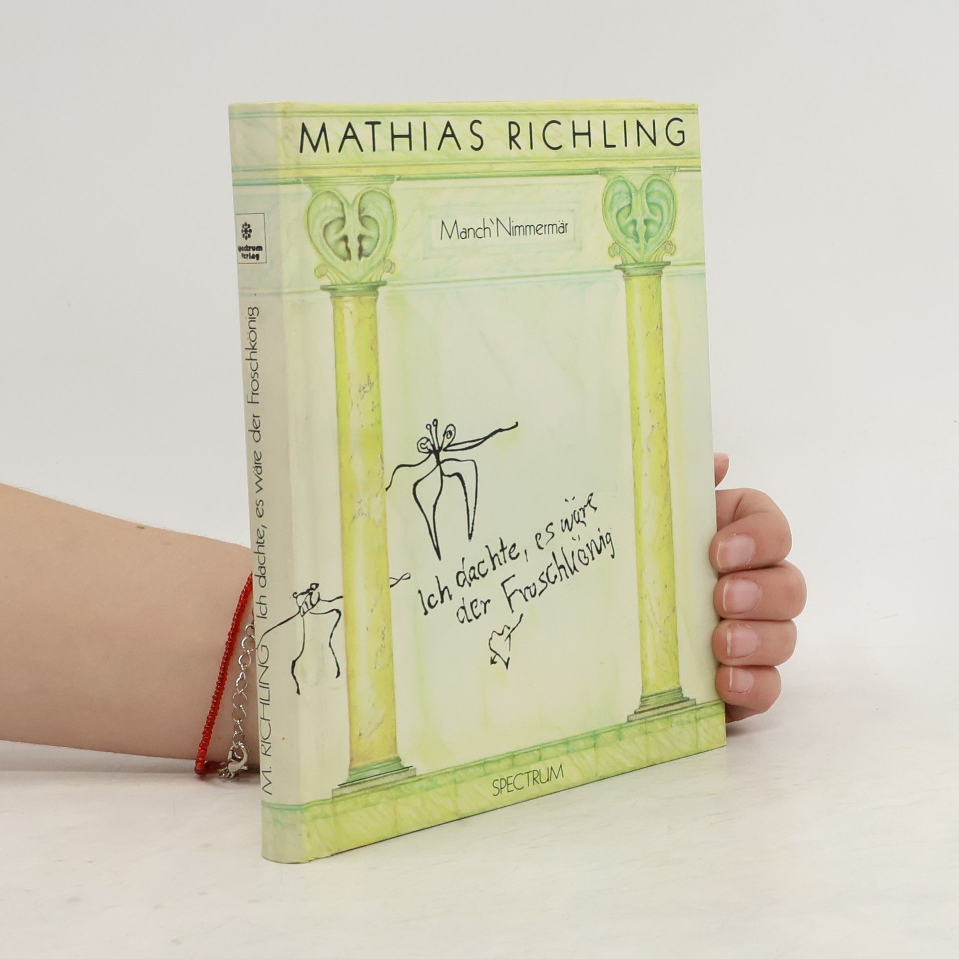 Mathias Richling Ich dachte, es wäre der Froschkönig