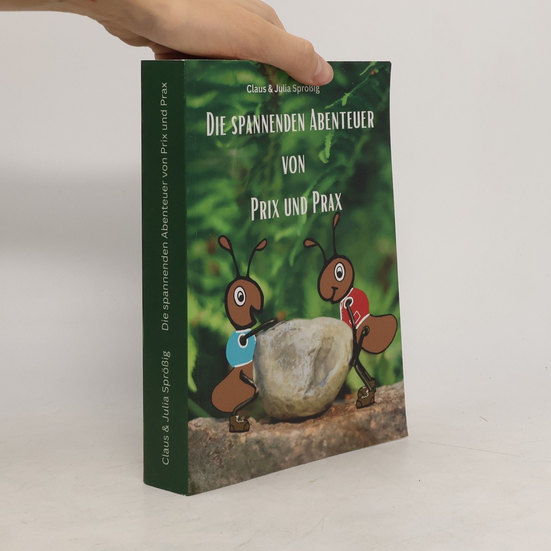 Julia Sprößig Die spannenden Abenteuer von Prix und Prax