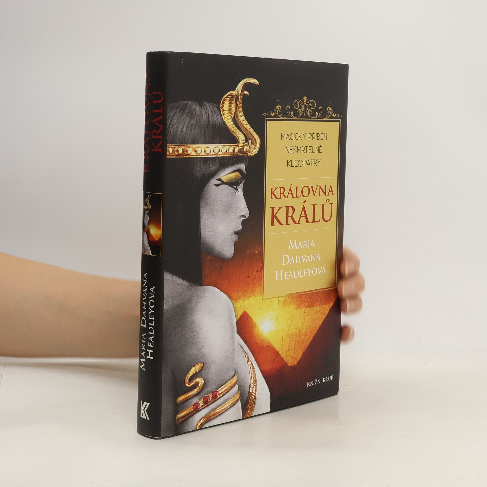 Maria Dahvana Headsley Královna králů : magický příběh nesmrtelné Kleopatry