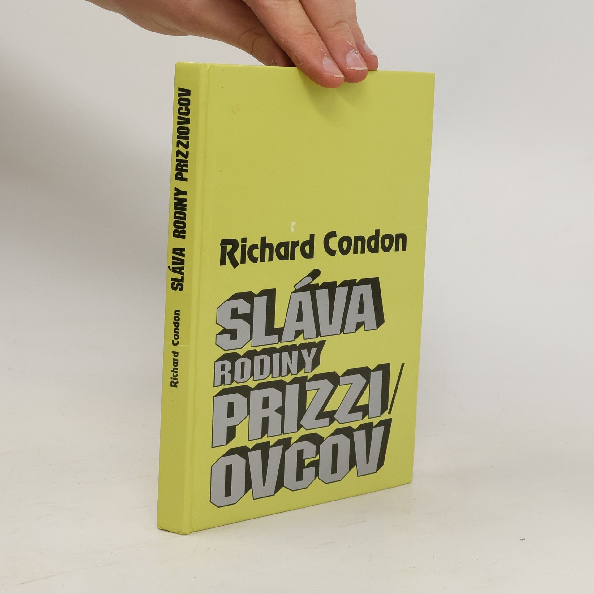 Richard Condon Sláva rodiny Prizziovcov