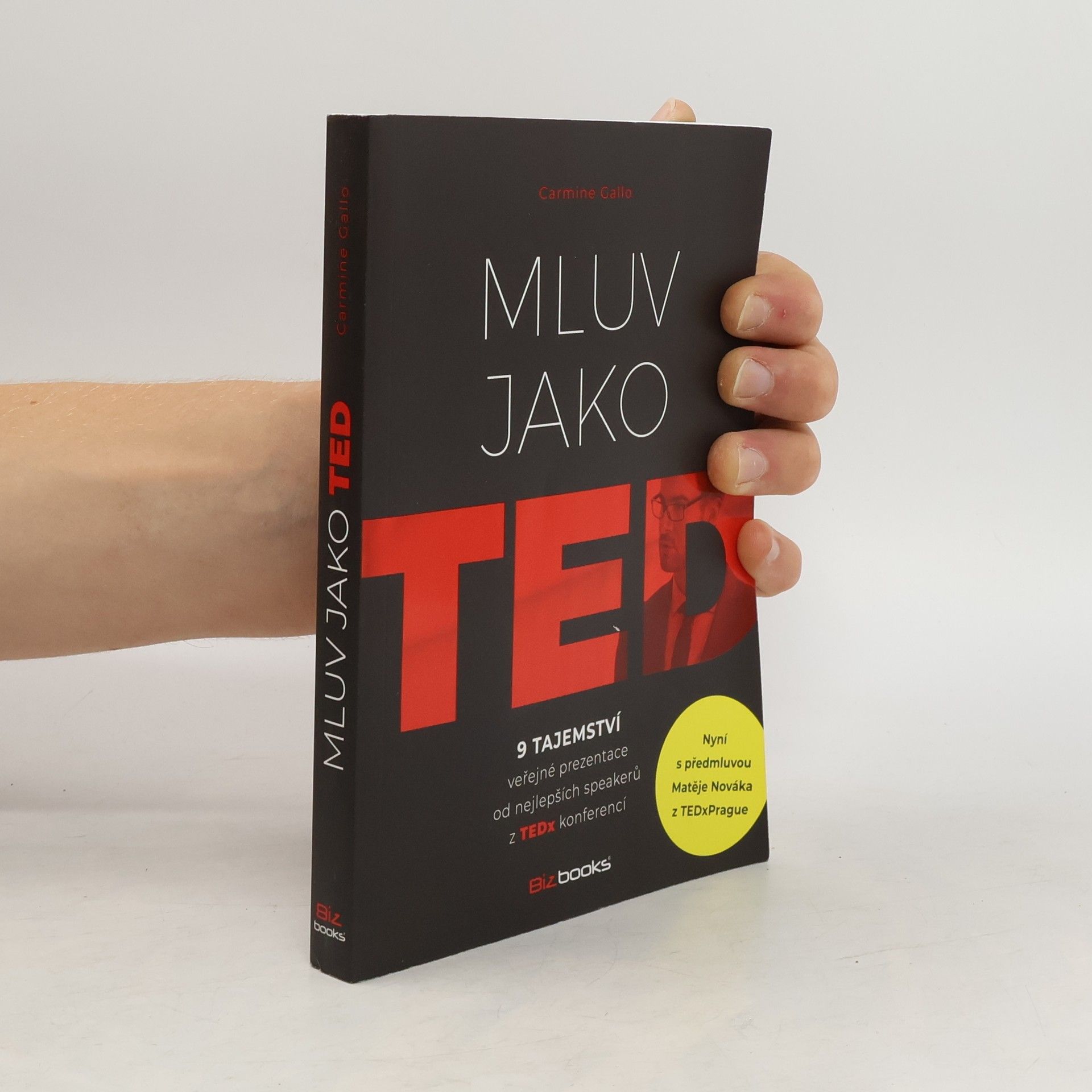 Carmine Gallo Mluv jako TED - 9 tajemství veřejné prezentace od nejlepších speakerů z TEDx konferencí