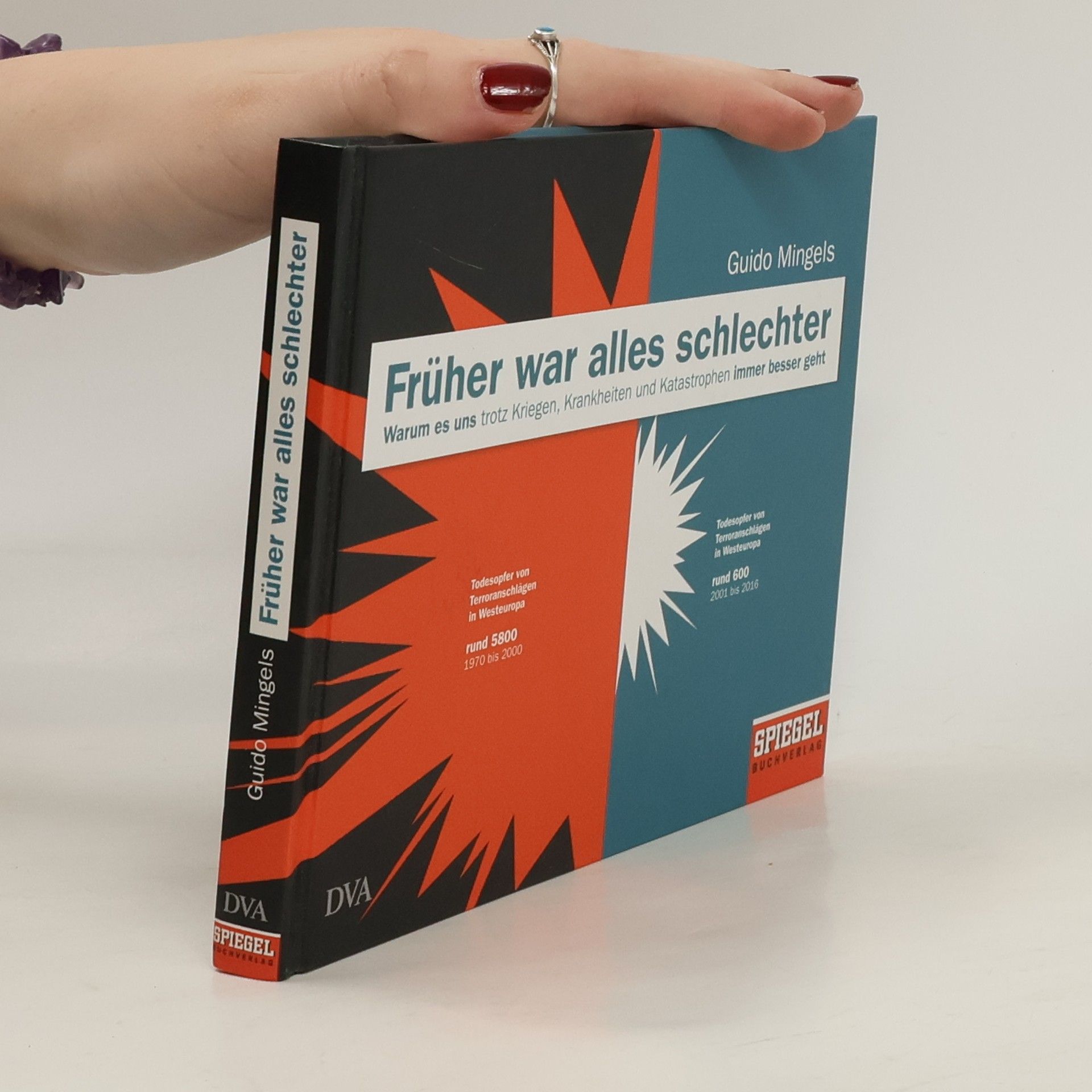 Guido Mingels Warum es uns trotz Kriegen, Krankheiten und Katastrophen immer besser geht