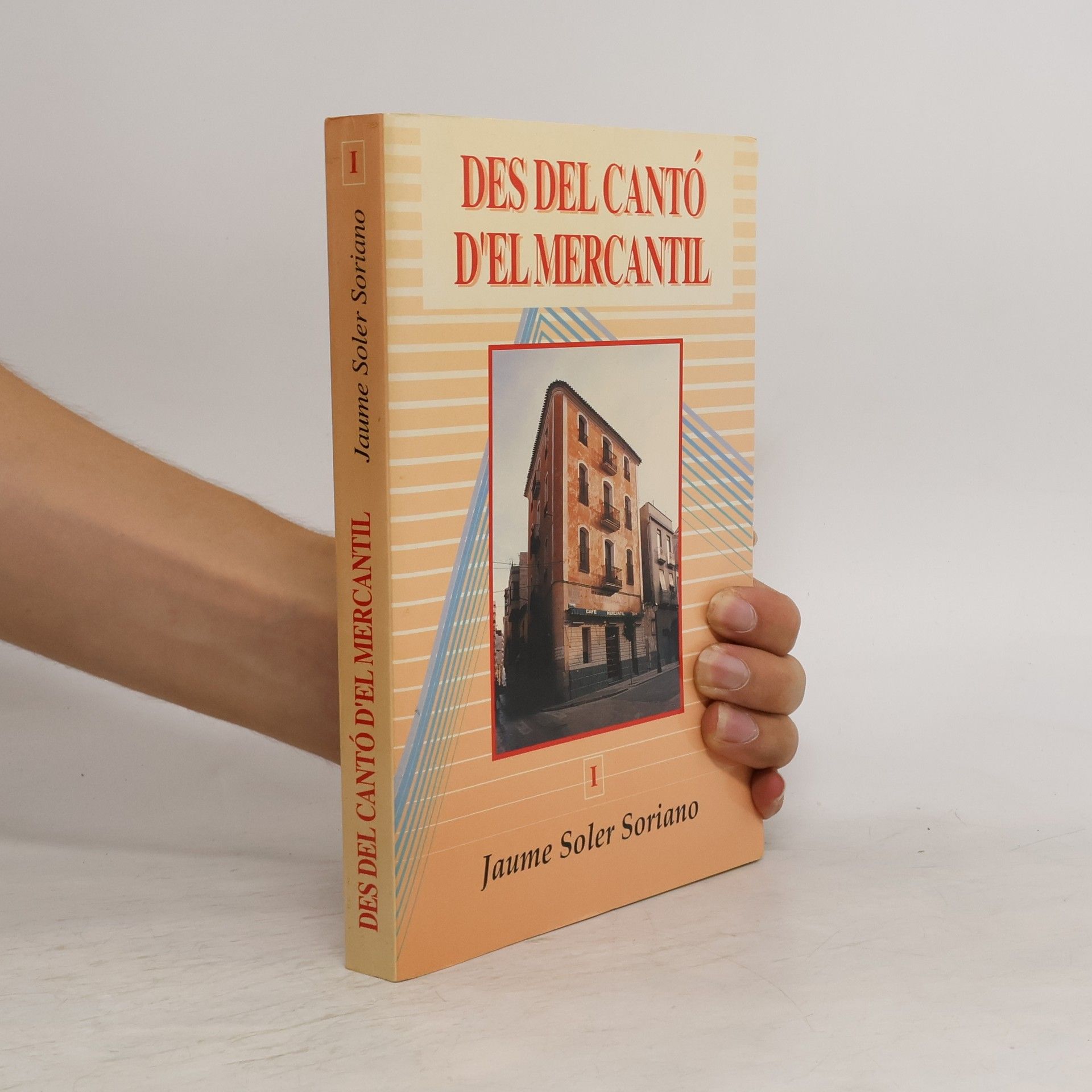 Jaume Soler Soriano Des del cantó d'El Mercantil