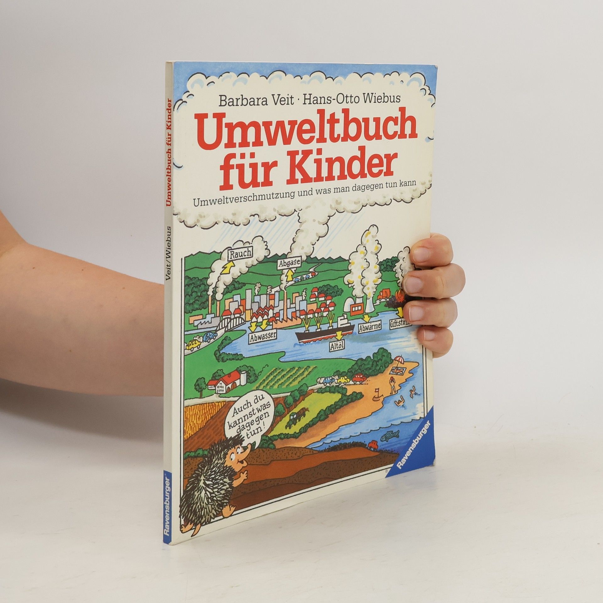 Barbara Veit Umweltbuch für Kinder : Umweltverschmutzung und was man dagegen tun kann